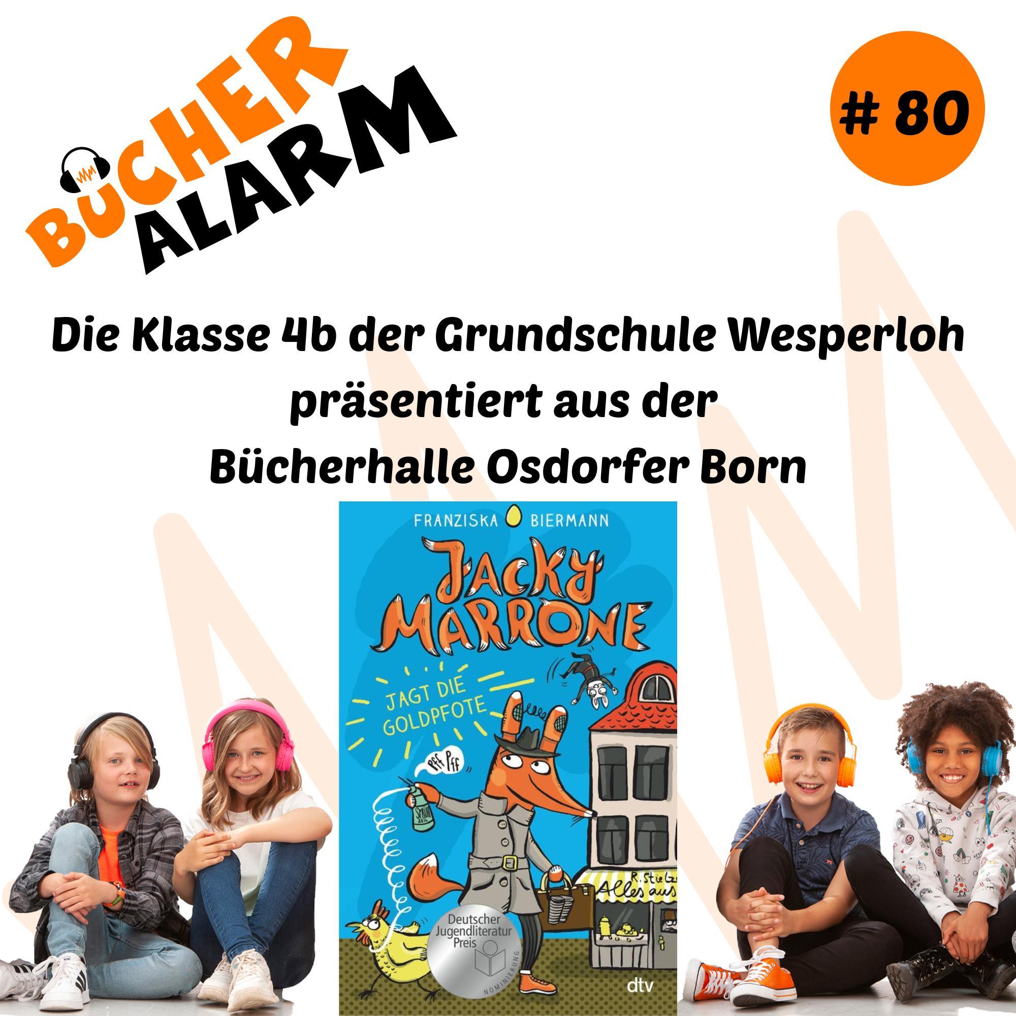 🧡 „Jacky Marrone jagt die Goldpfote“ – mit den Kindern der 4b der Grundschule Wesperloh episode artwork