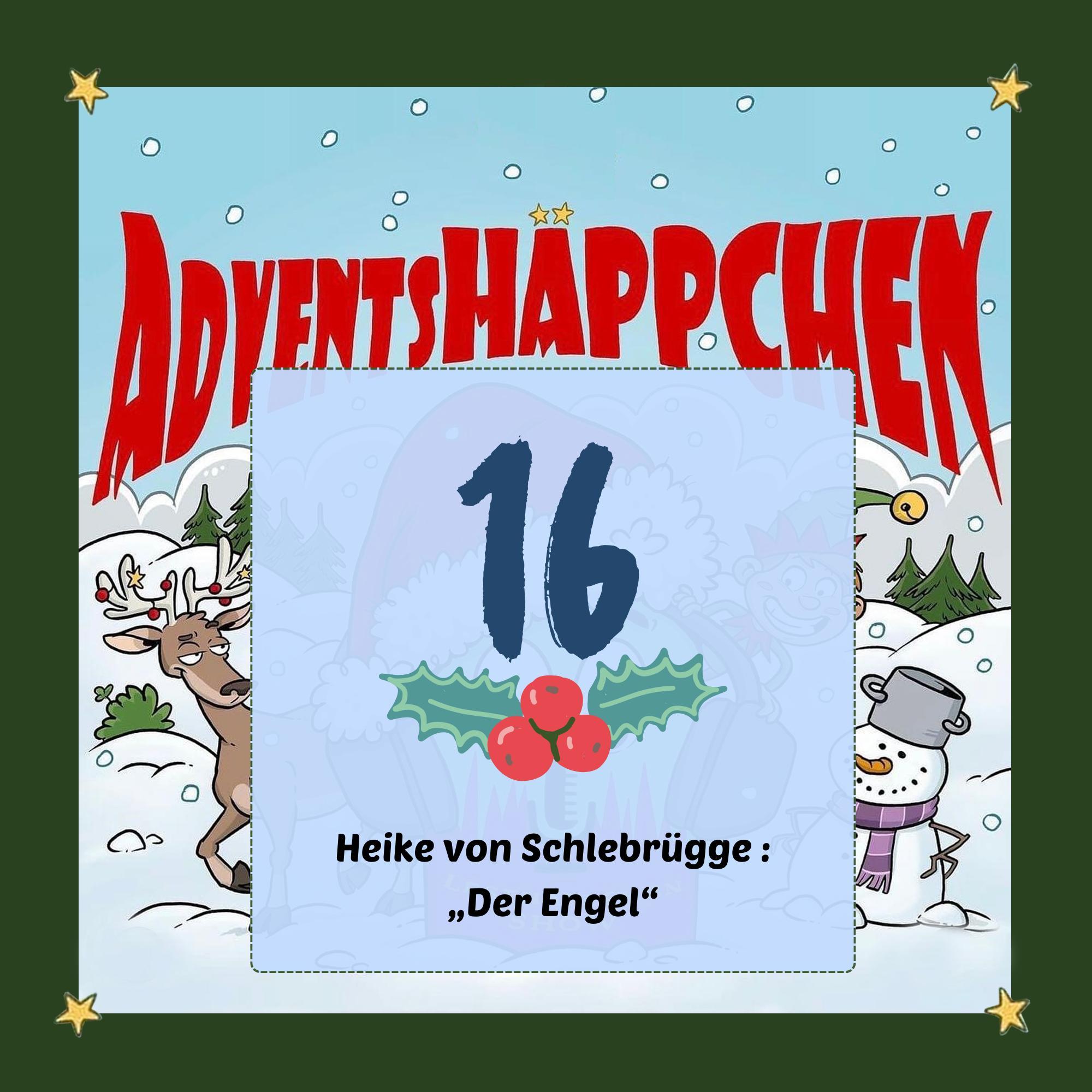 🎄🎅✨16. AdventsHÄPPCHEN: „Lea und der Engel“ 🎄🎅✨16. AdventsHÄPPCHEN: „Lea und der Engel“