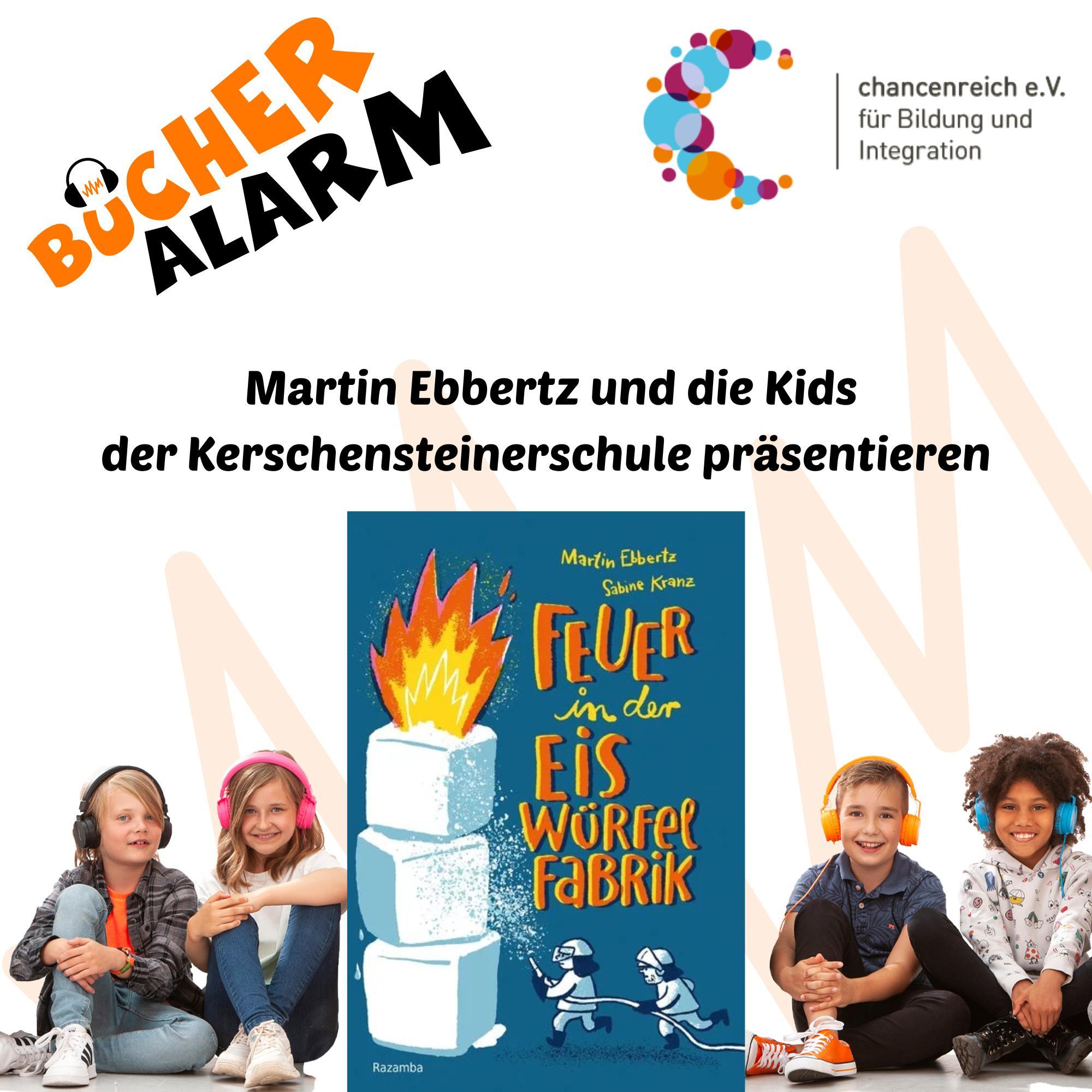 🧊🔥🚒"Feuer in der Eiswürfelfabrik" mit Martin Ebbertz und den Kids der Kerschensteinerschule episode artwork