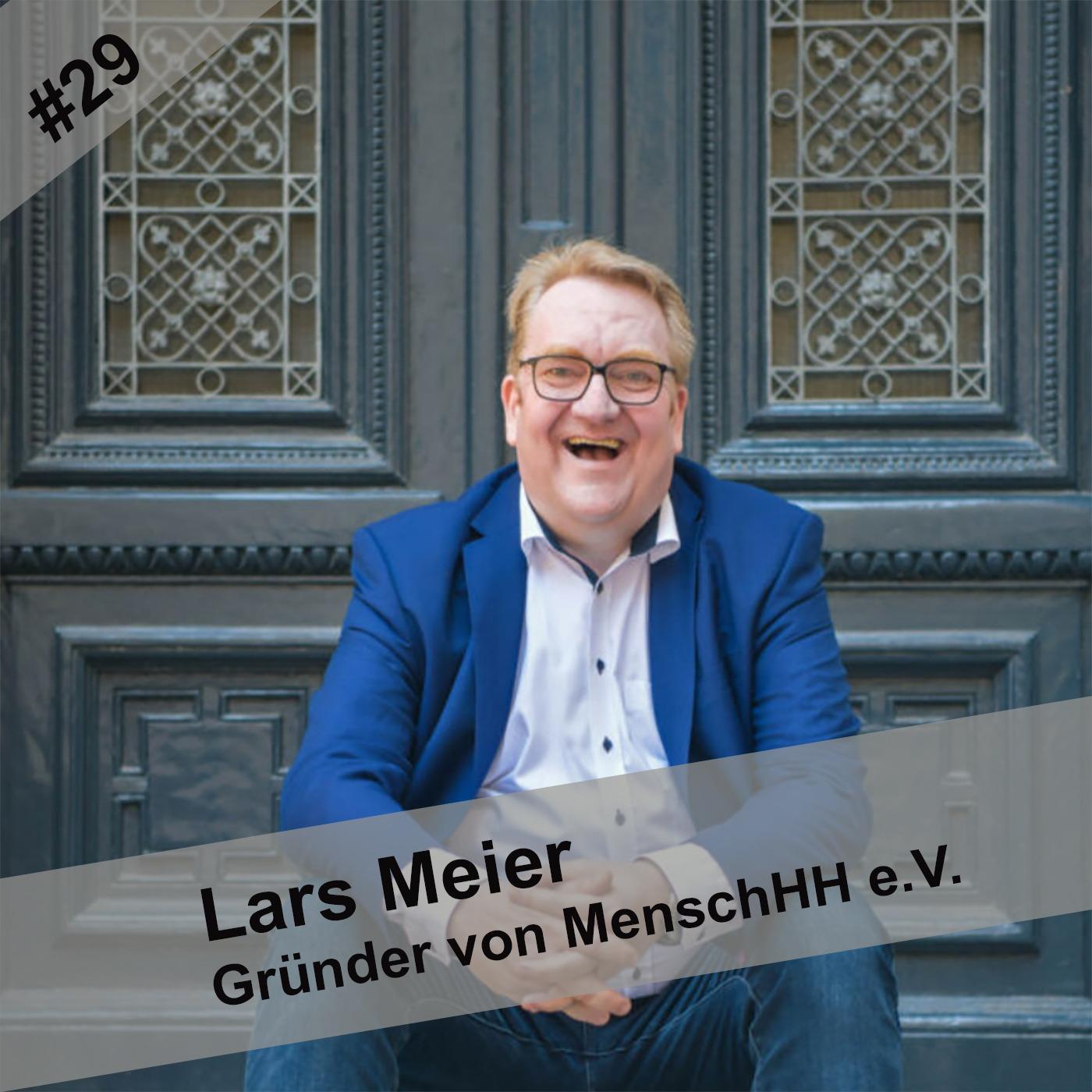 Folge 29 - Lars Meier "MenschHHamburg e.V." Folge 29 - Lars Meier "MenschHHamburg e.V."