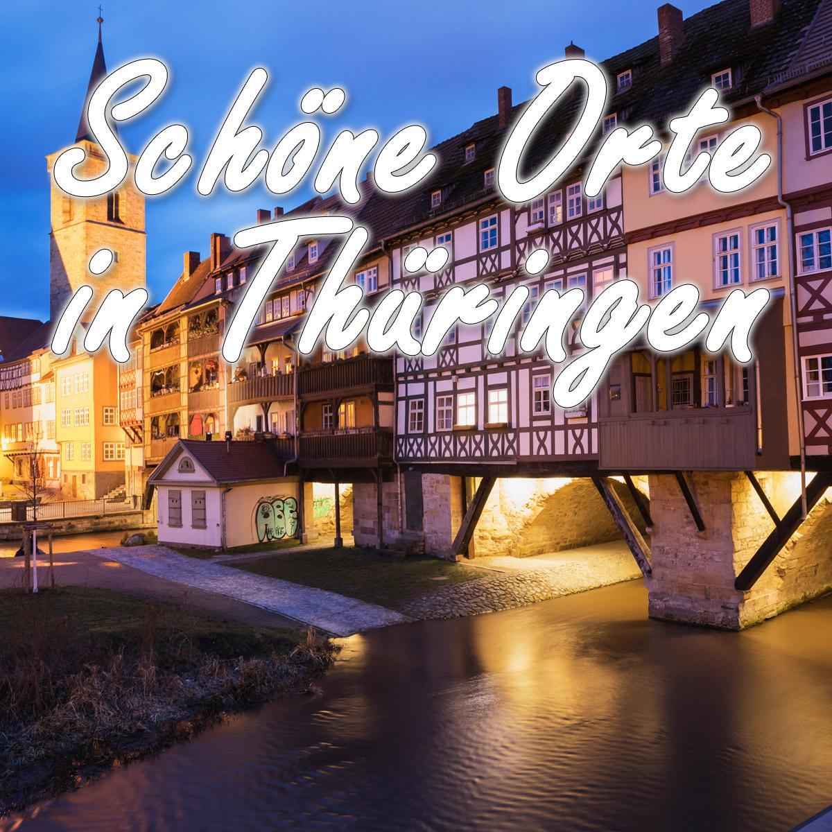 Schöne Orte in Thüringen