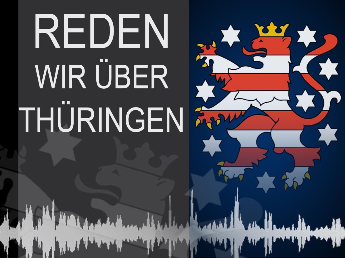 Reden wir über Thüringen