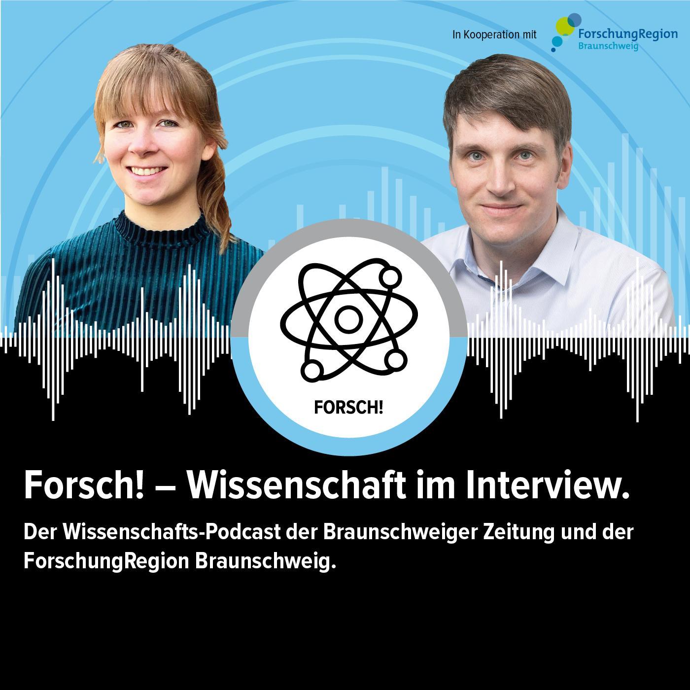 Forsch! Wissenschaft im Gespräch - von Braunschweiger Zeitung und ForschungRegion Braunschweig