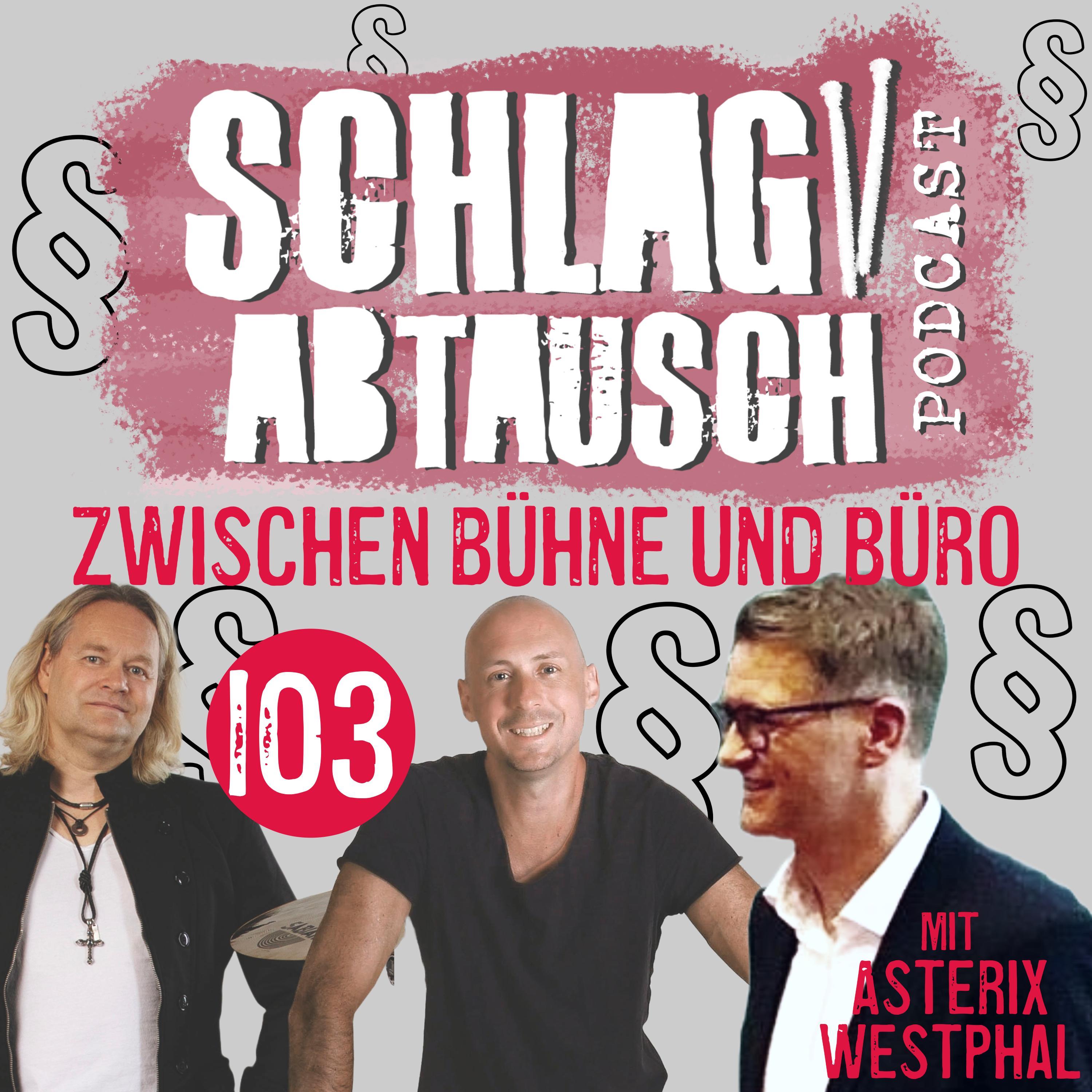 #103: Zwischen Bühne und Büro mit Prof. Asterix Westphal episode artwork