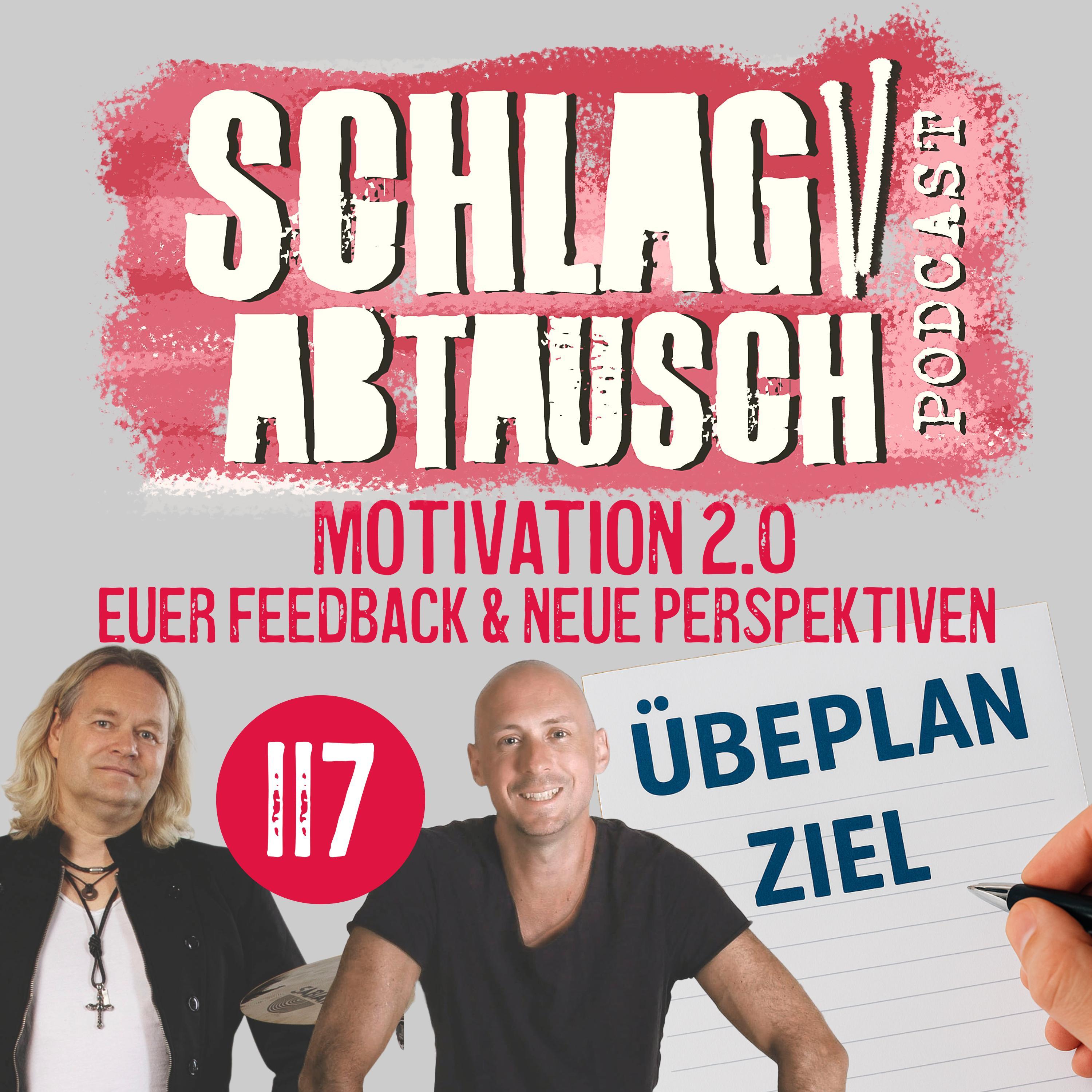 Podcast #117 - Motivation 2.0  - Euer Feedback & neue Perspektiven episode artwork