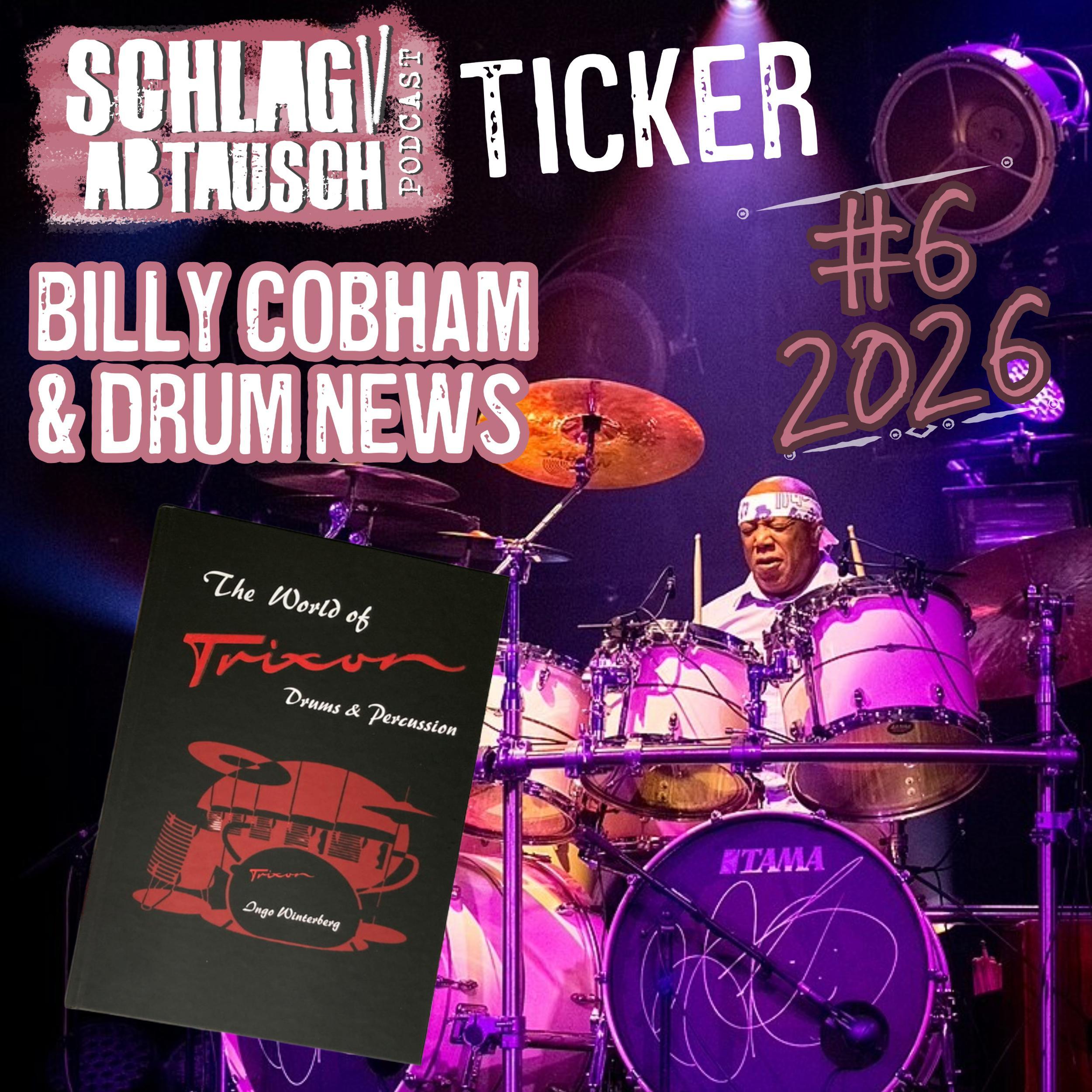 Schlagabtausch Ticker #6 2026 - Billy Cobham, Europe Drum Show & Drum Camp episode artwork