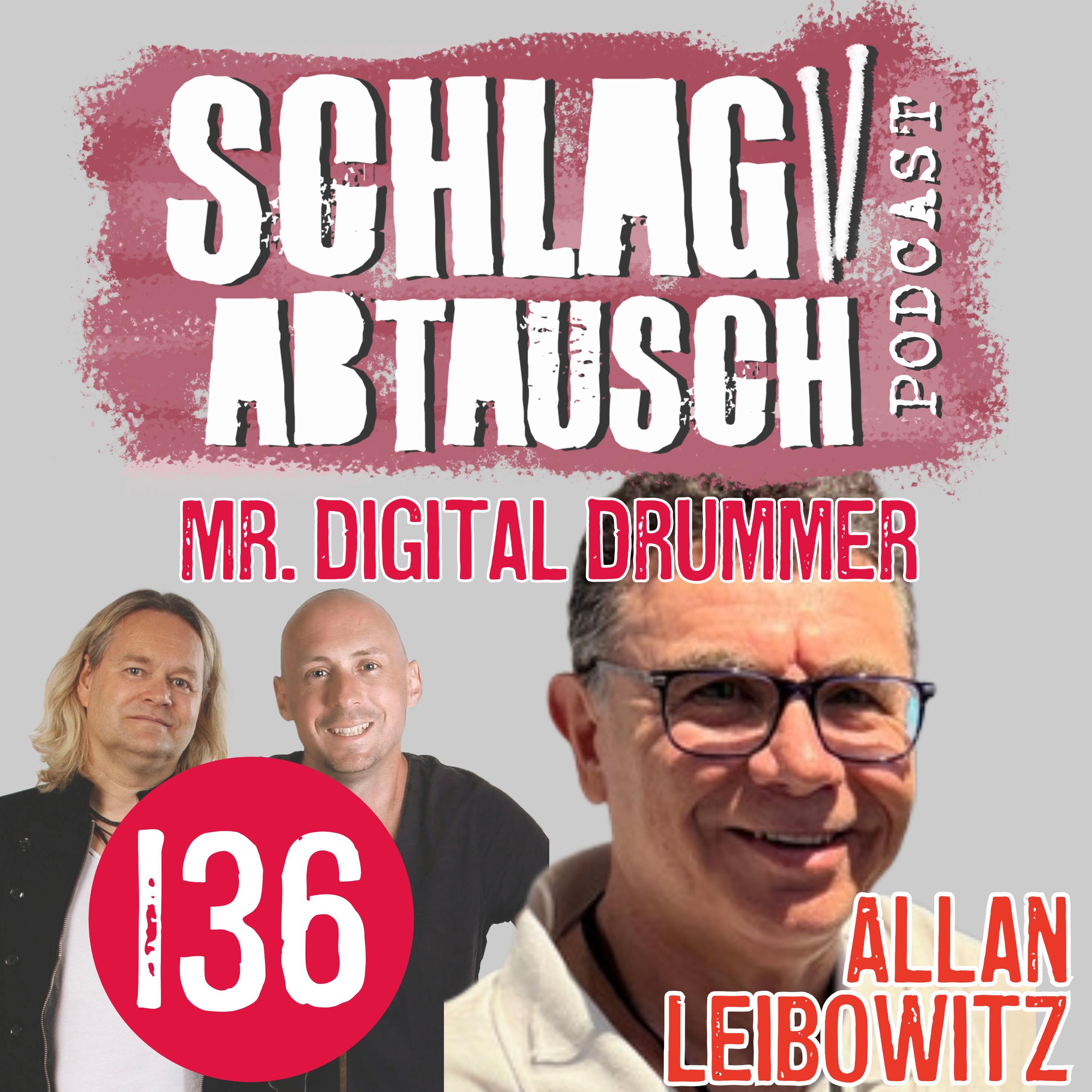 Allan Leibowitz über E-Drums, digitale Schlagzeuge und die Zukunft der Drummerszene - Podcast #136 episode artwork