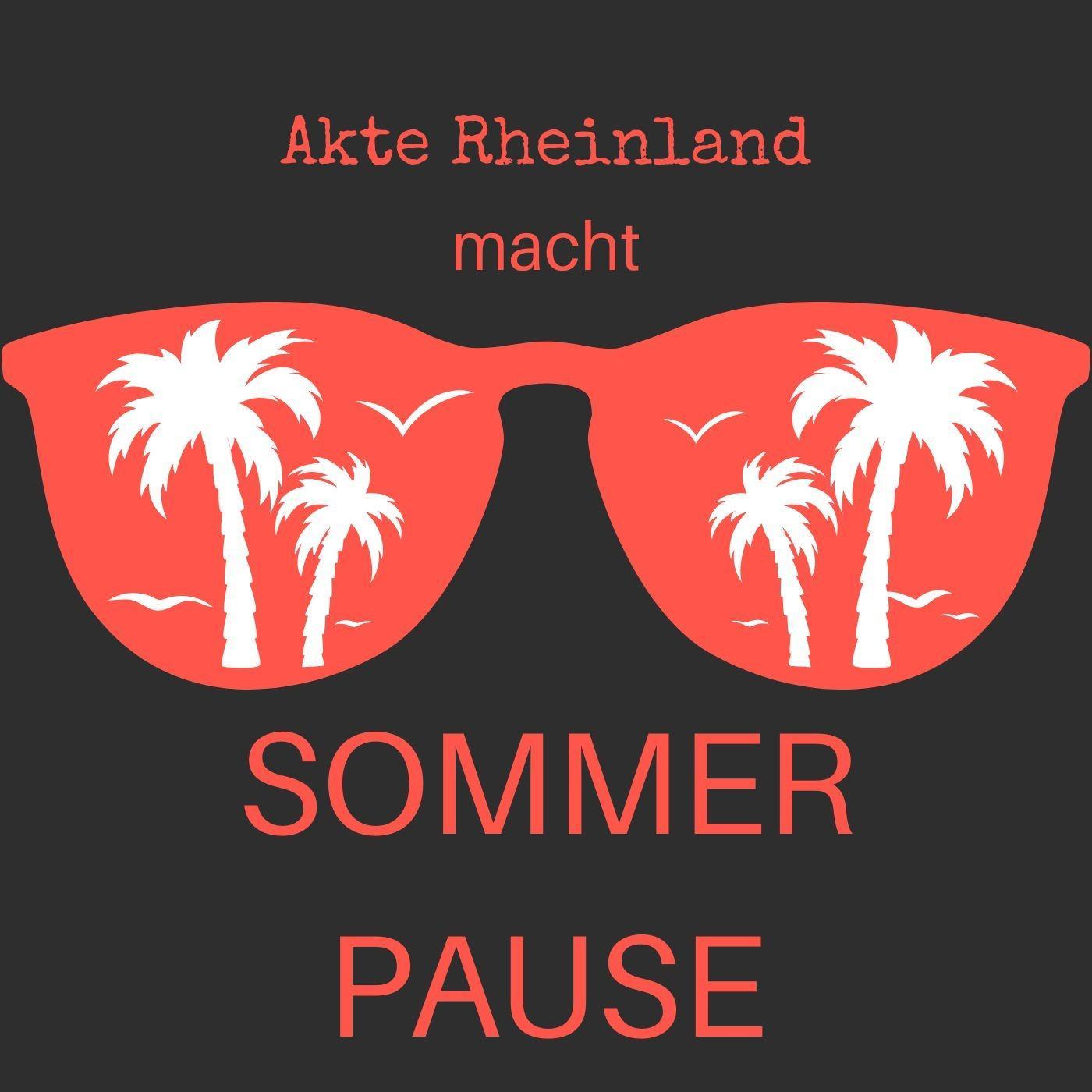 Sommerpause bei Akte Rheinland episode artwork