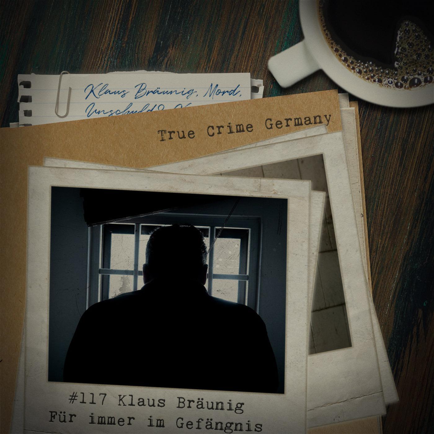 #117 Klaus Bräunig - Für immer im Gefängnis #117 Klaus Bräunig - Für immer im Gefängnis