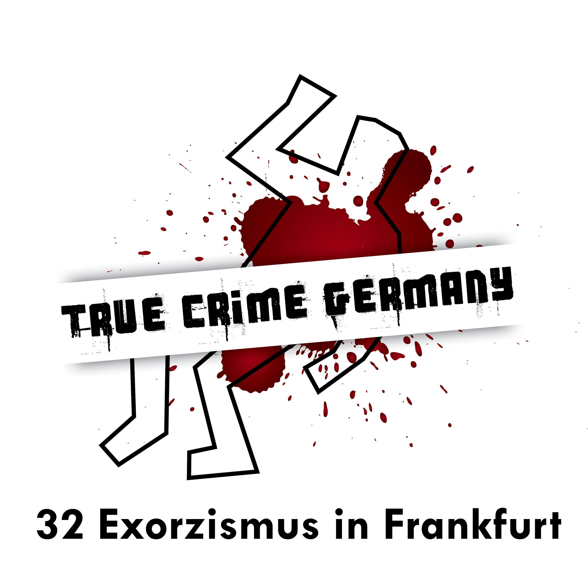 #32 Exorzismus in Frankfurt