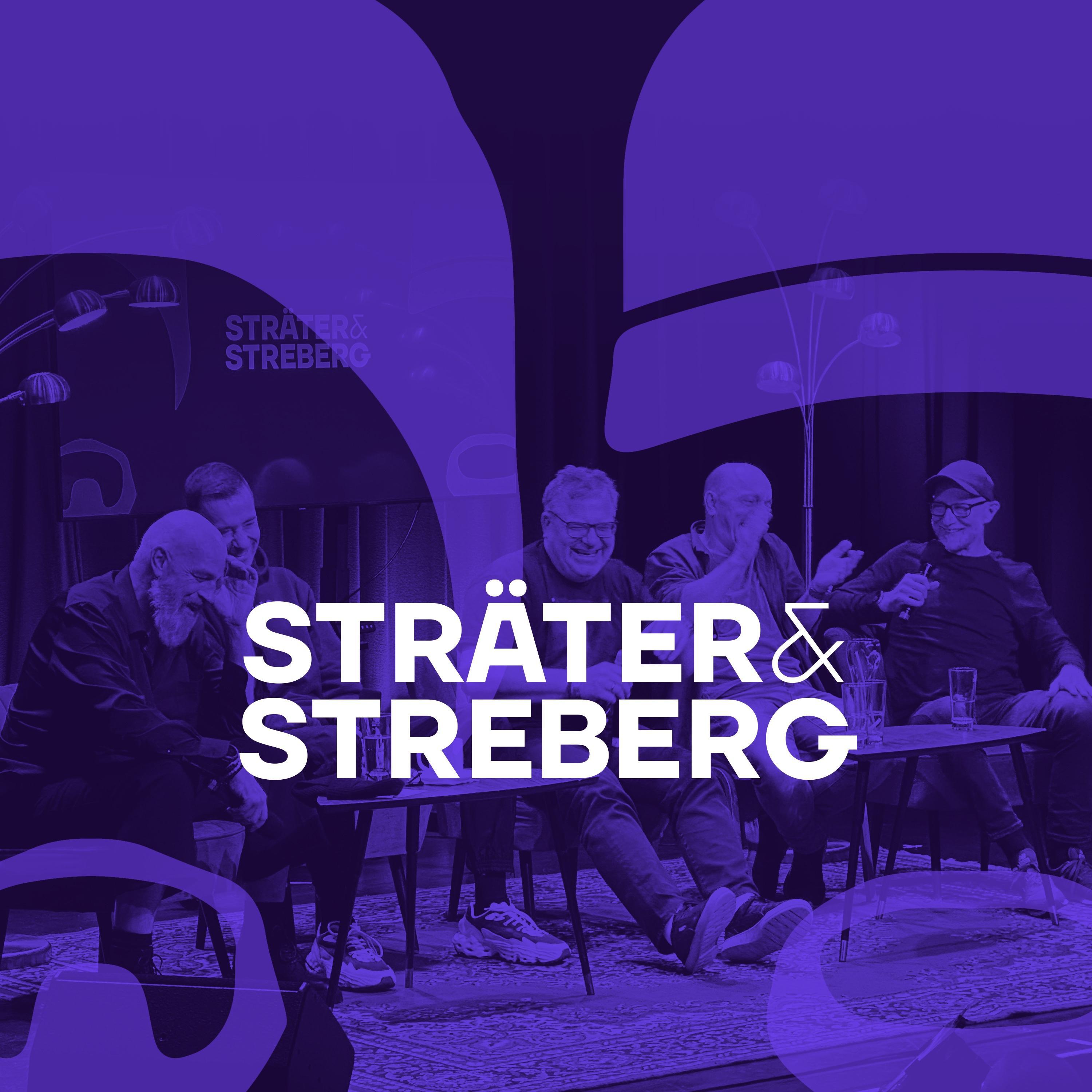 STRÄTER & STREBERG - Der Podcast