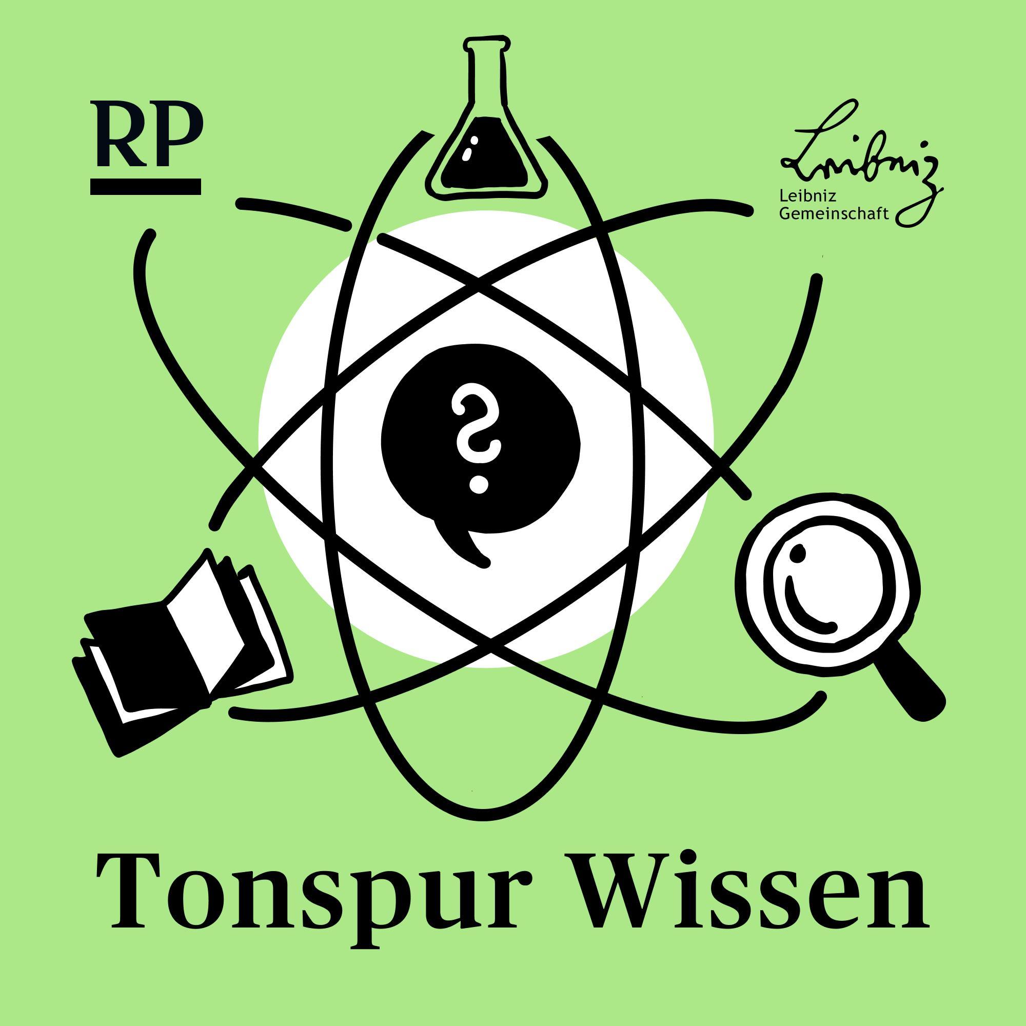 Tonspur Wissen - der Podcast von Rheinischer Post und Leibniz-Gemeinschaft