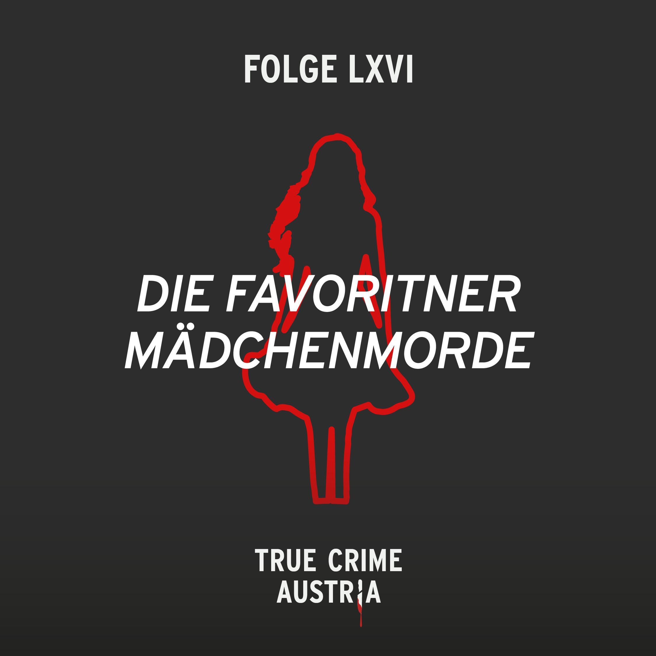No 66 - Die Favoritner Mädchenmorde No 66 - Die Favoritner Mädchenmorde