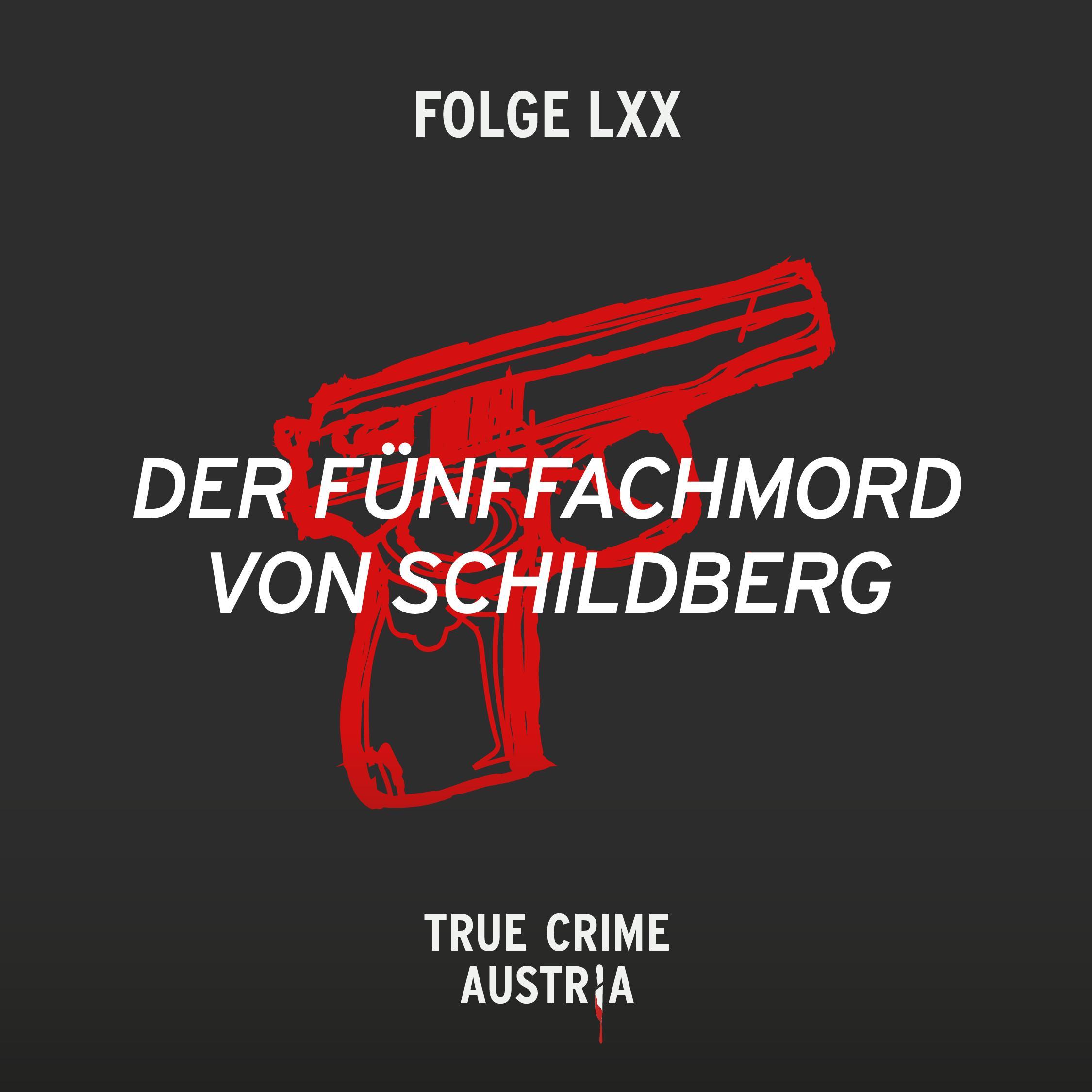 No 70 - Der Fünffachmord von Schildberg No 70 - Der Fünffachmord von Schildberg