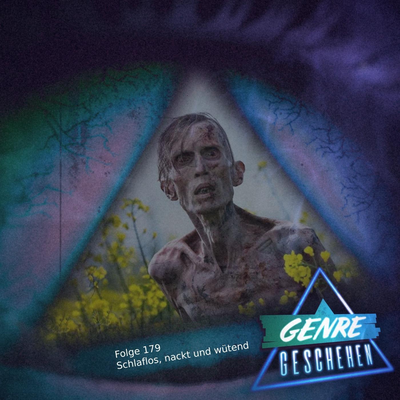 Folge 179 - Schlaflos, nackt und wütend  (28 Years Later, Freaky Tales, Restless)