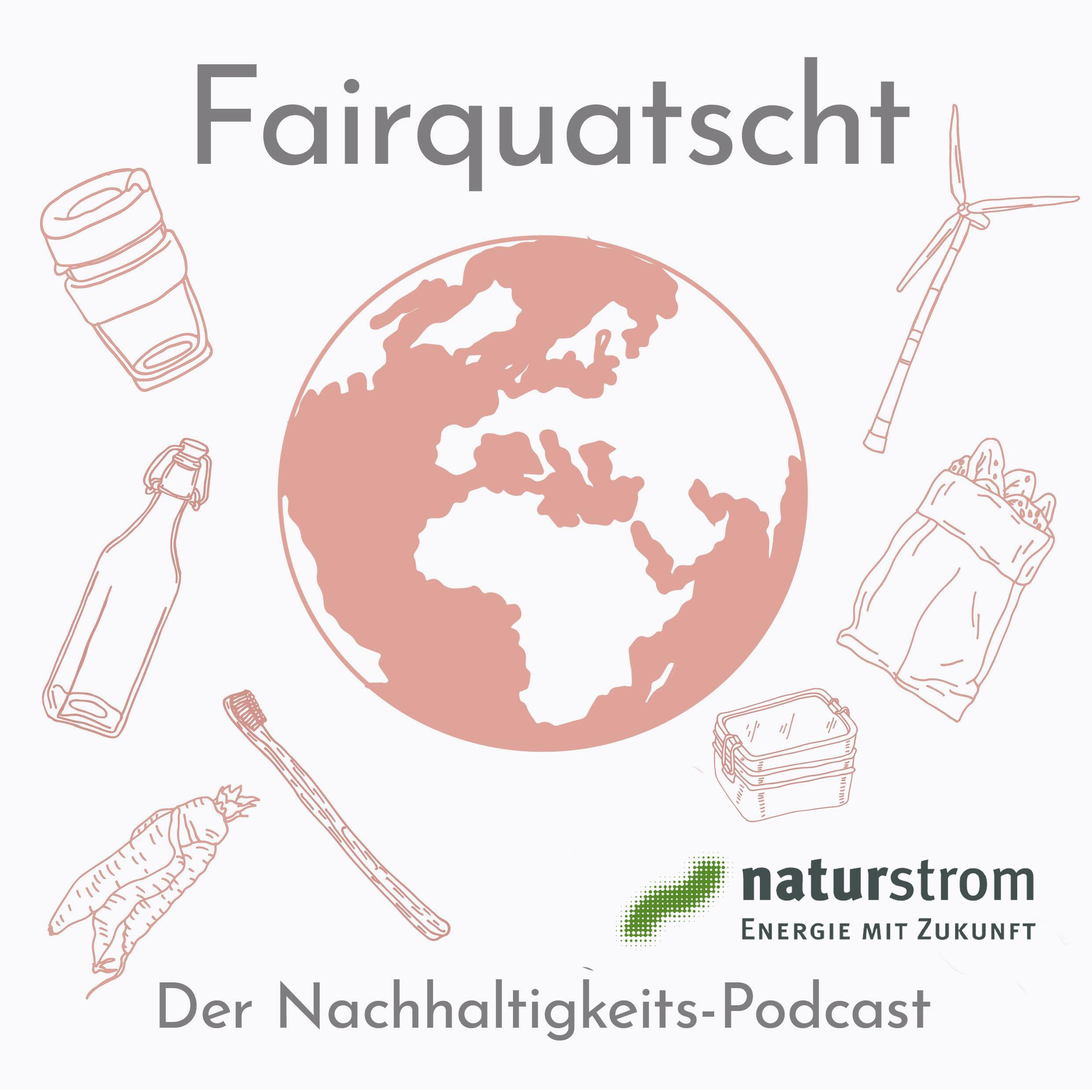 Fairquatscht - Folge 55 - Ökostrom: Der Stoff, aus dem die Energiewende gemacht wird episode artwork
