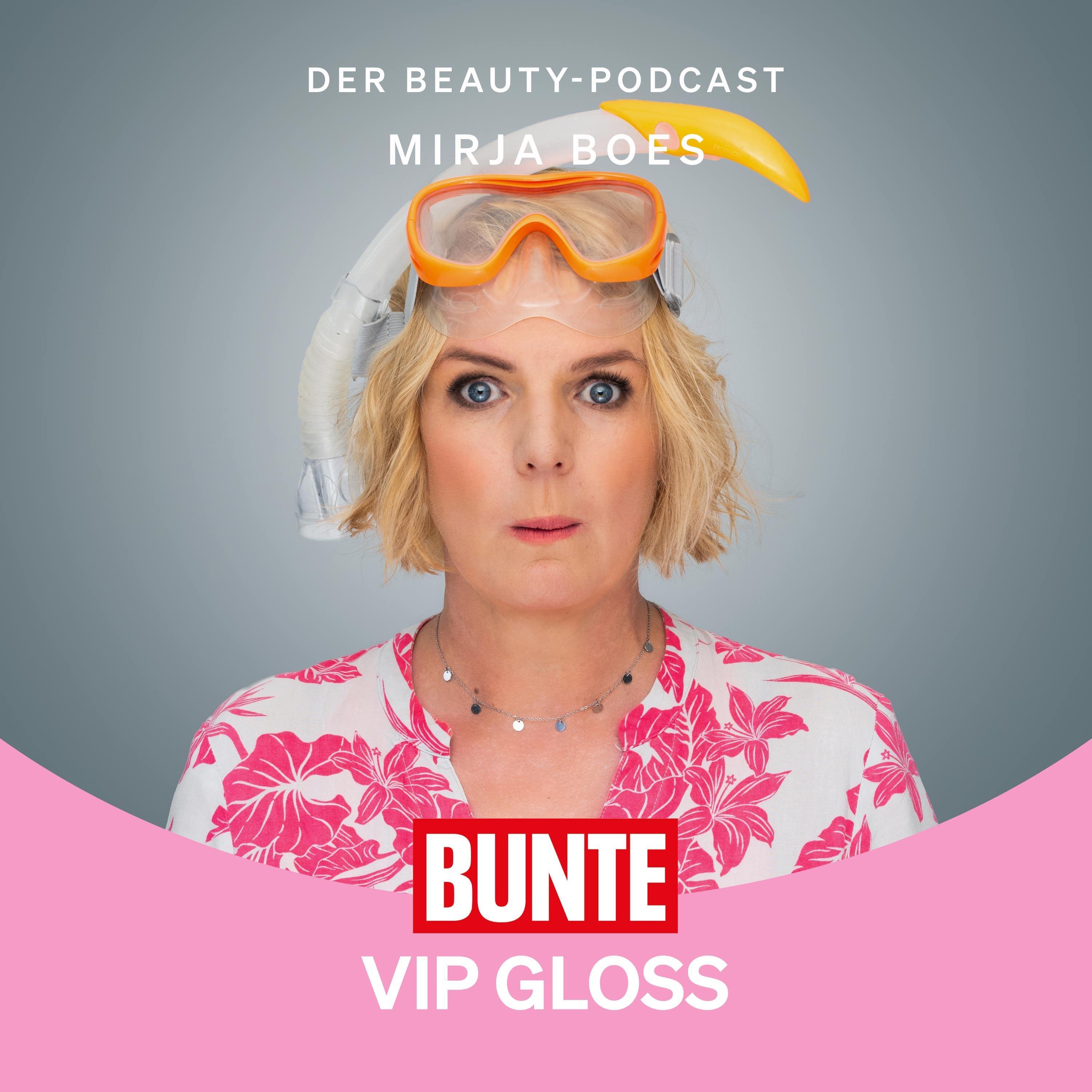BUNTE VIP GLOSS - Der Beauty Podcast
