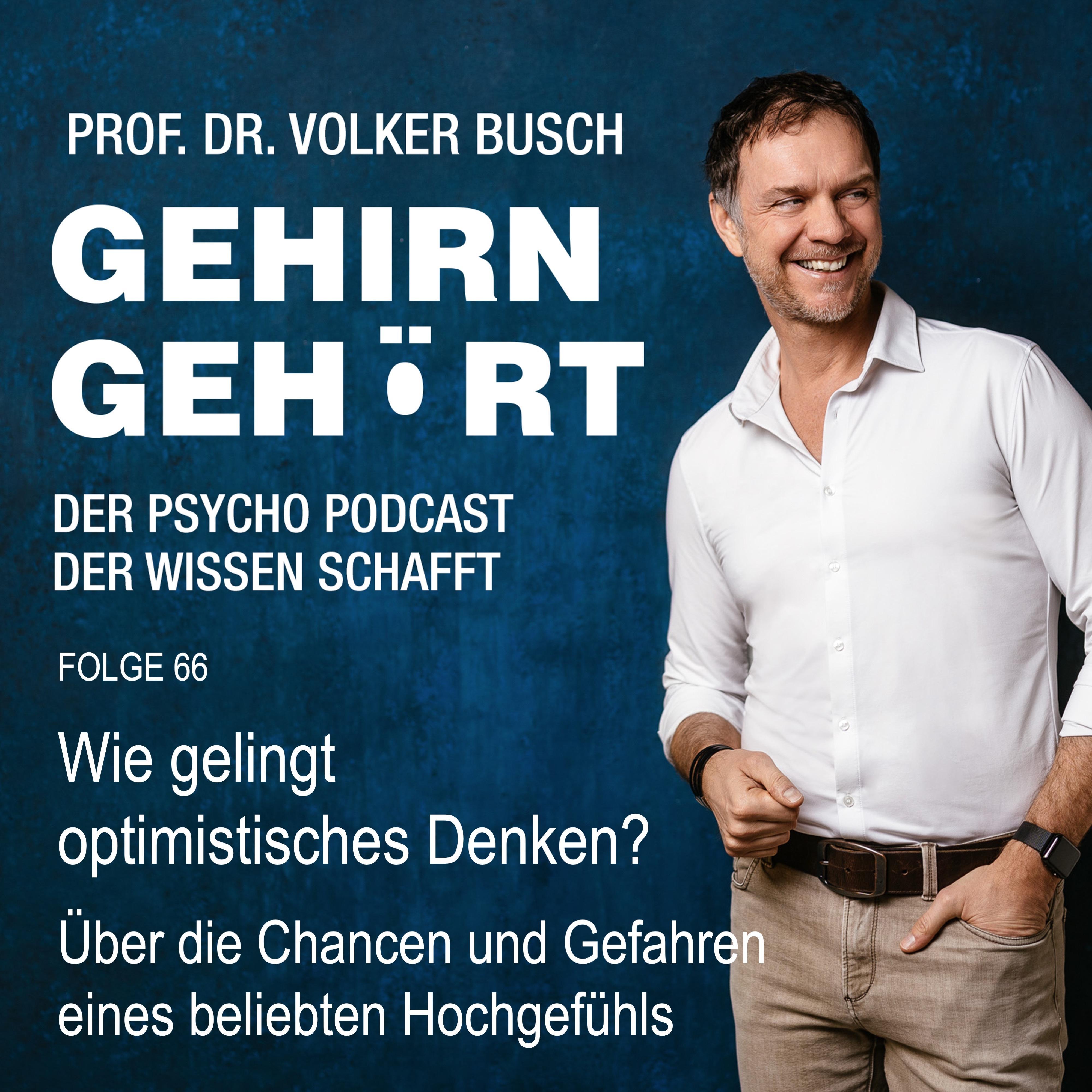 Wie gelingt optimistisches Denken? Über die Chancen und Gefahren eines beliebten Hochgefühls