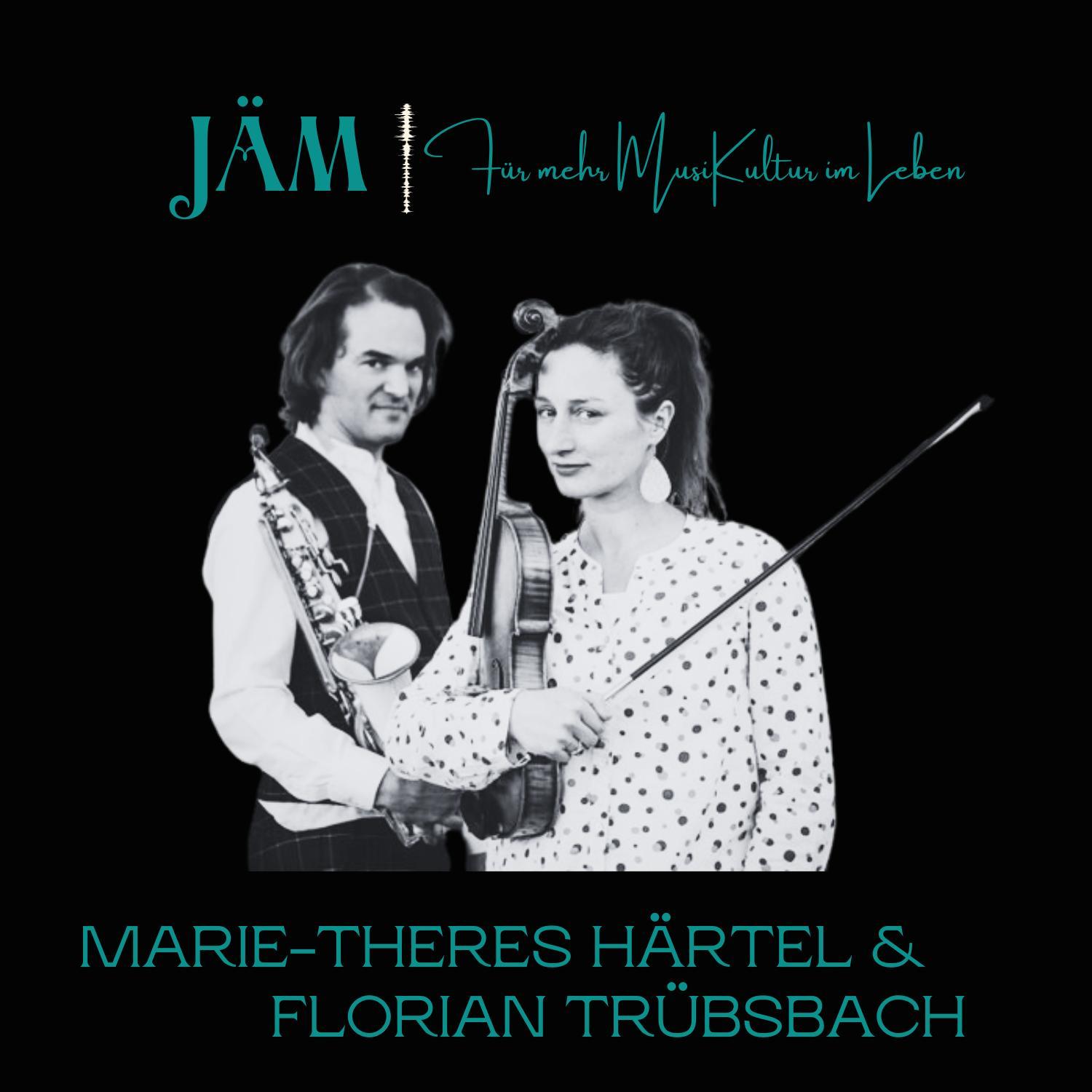 #28: Marie-Theres Härtel & Florian Trübsbach #28: Marie-Theres Härtel & Florian Trübsbach