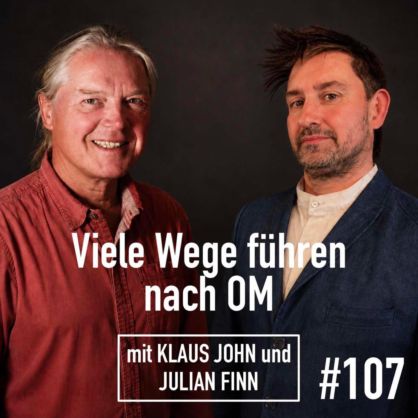 Episode 107 - Wie lernt man Holotropes Atmen? mit KLAUS JOHN und JULIAN FINN