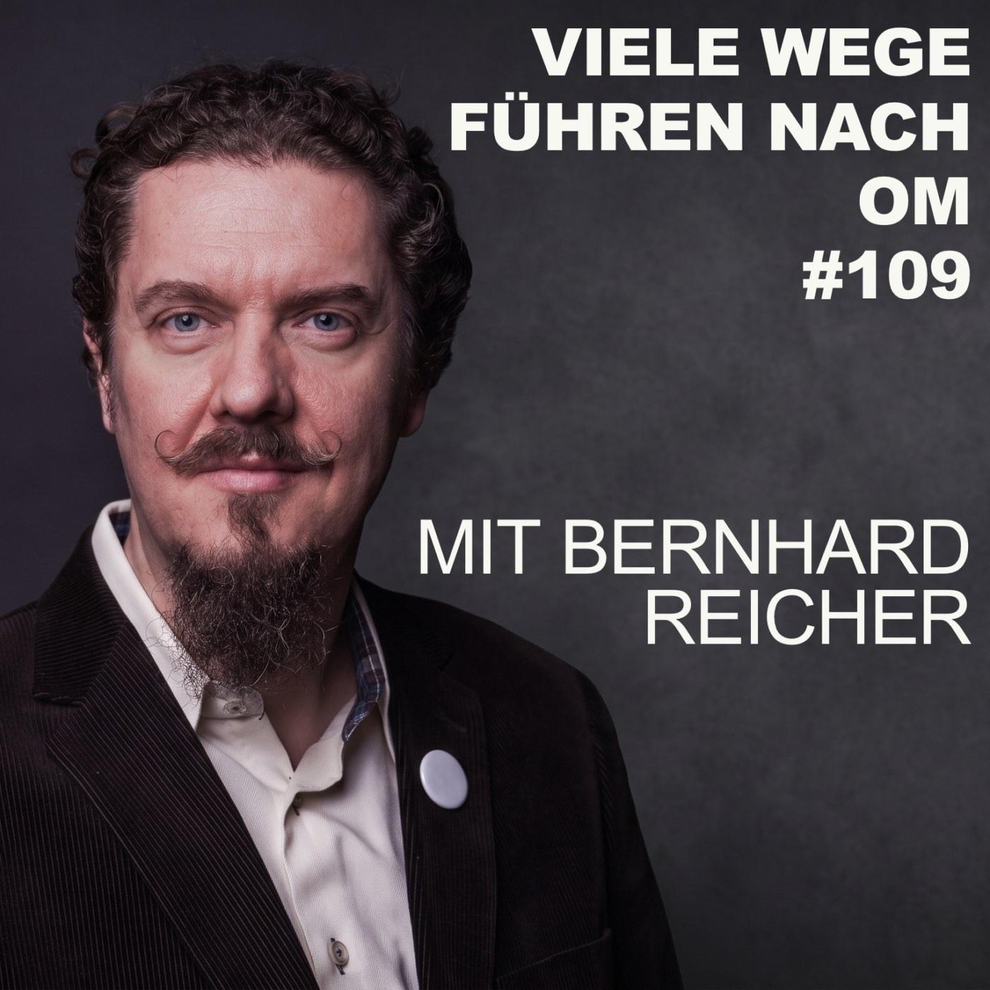 Episode 109 - mit BERNHARD REICHER episode artwork