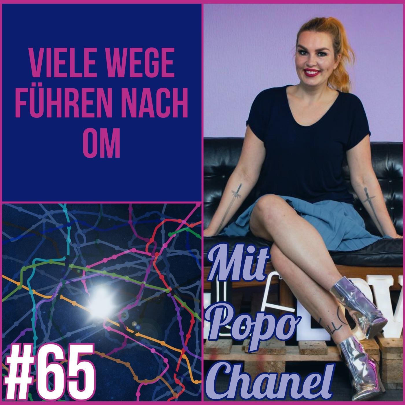 Episode 65 - Mit POPO CHANEL
