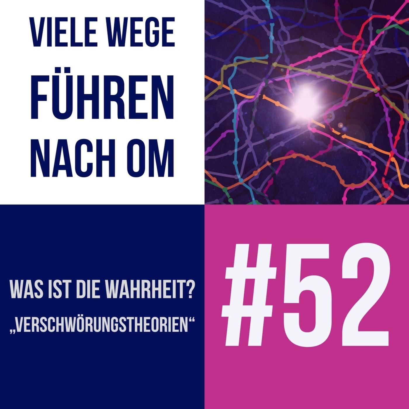 Episode 52 - Was ist die Wahrheit? „Verschwörungstheorien" episode artwork