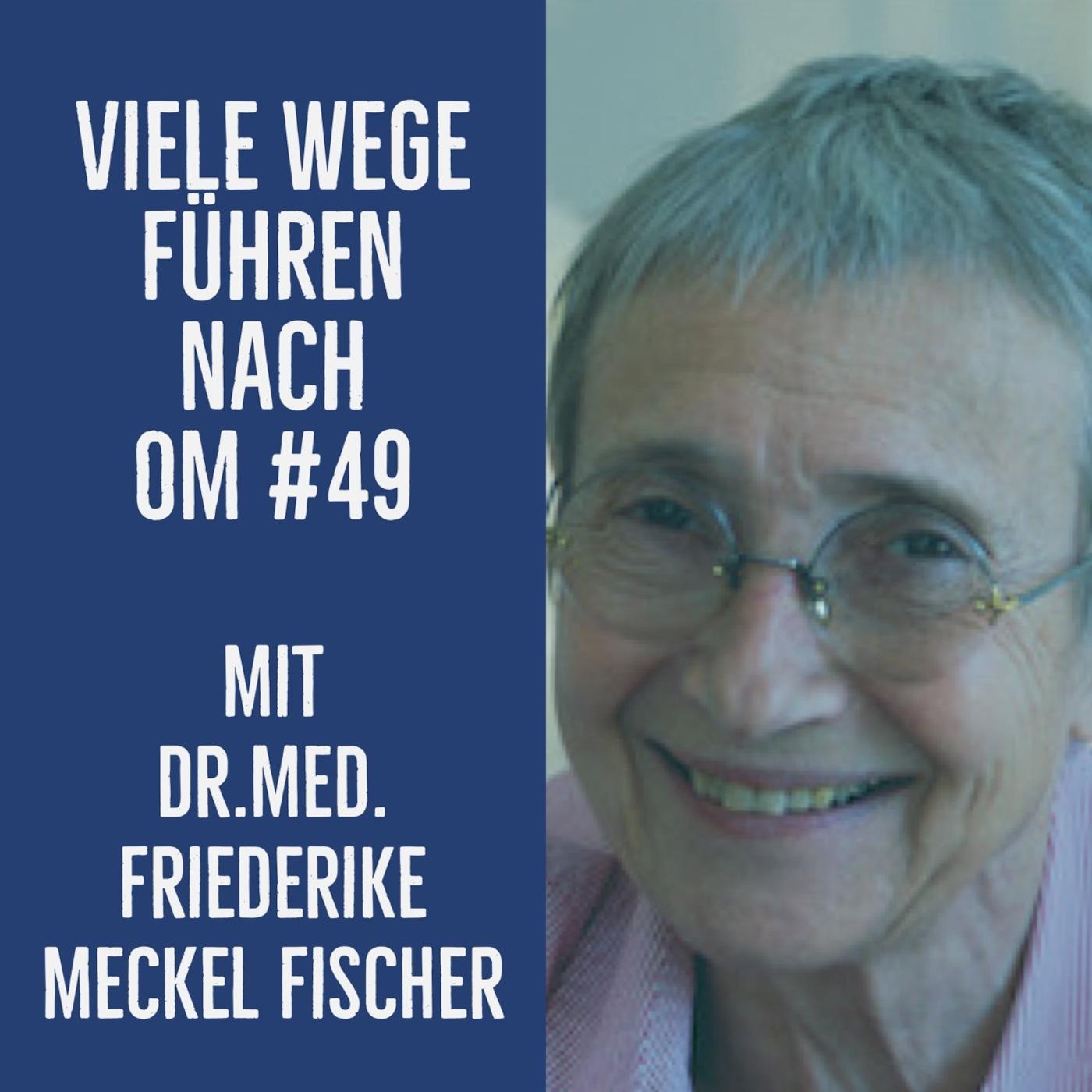Episode 49 - Mit Dr. med. Friederike Meckel Fischer episode artwork