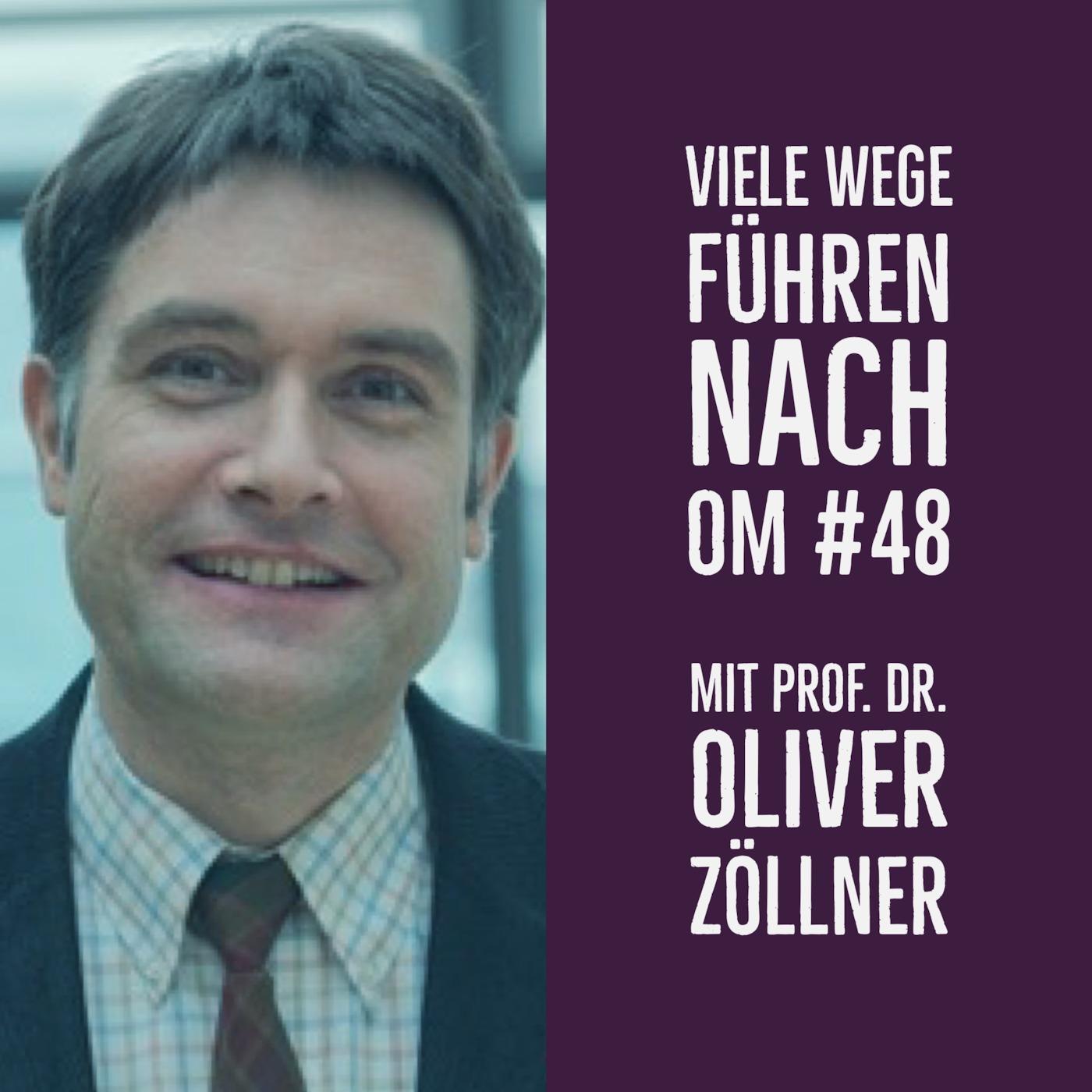 Episode 48 - Mit Professor Dr. Oliver Zöllner episode artwork