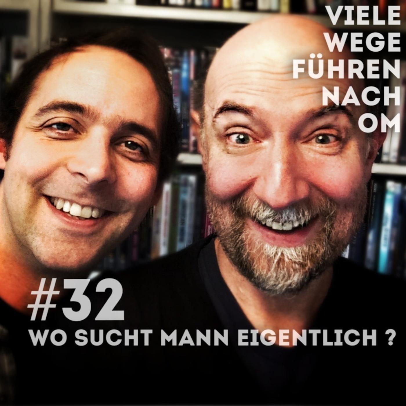 Episode 32 - "Wo sucht Mann eigentlich?" episode artwork