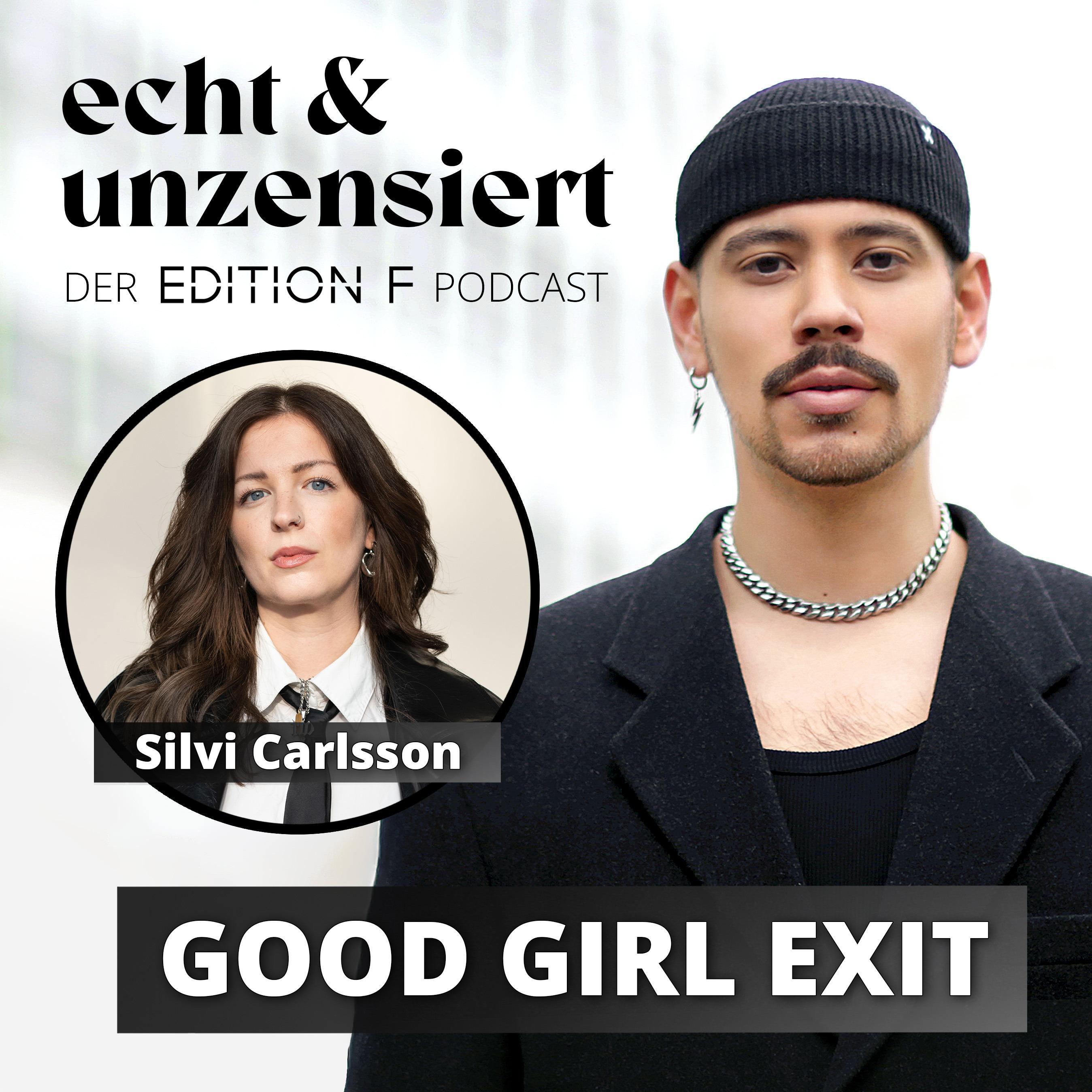 #75 Good Girl Exit: Von der Anpassung zur Selbstbestimmung (mit Silvi Carlsson)