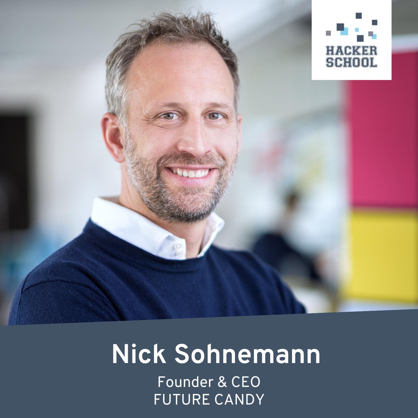 #34 Nick Sohnemann, CEO – Future Candy