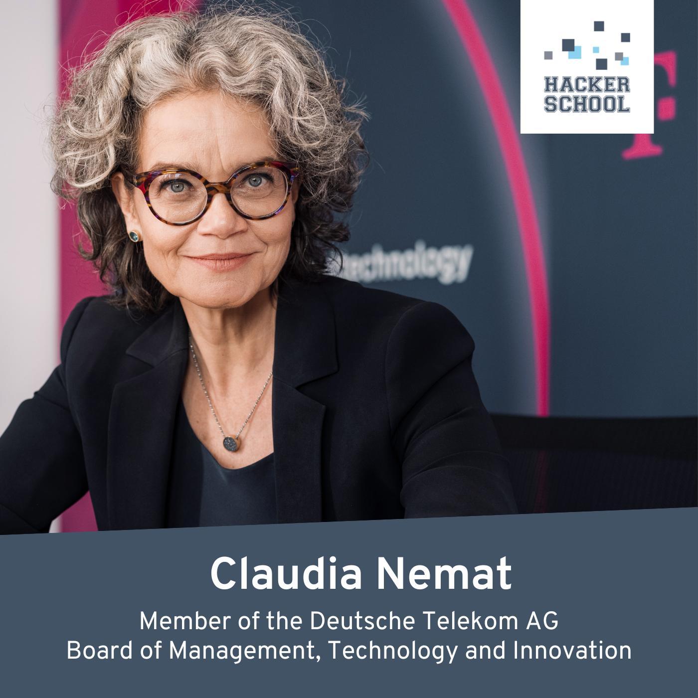 #45 Claudia Nemat, Executive Board Member Technology & Innovation – Deutsche Telekom AG