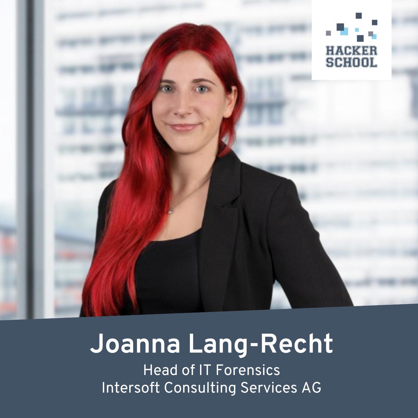#53 Joanna Lang-Recht, Head of IT Forensics, Intersoft Consulting Services AG