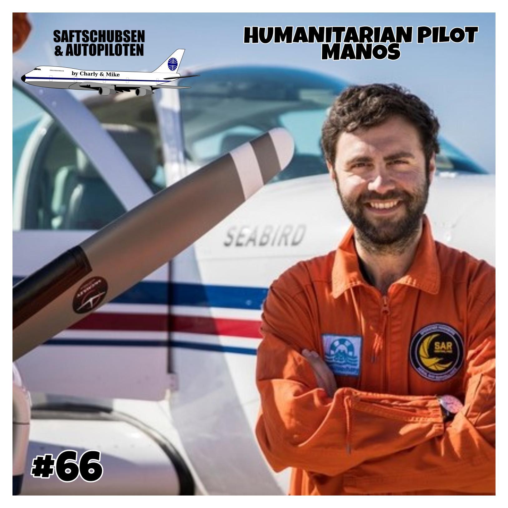 #66 Ukraineluftbrücke & Seenotrettung - Humanitarianpilot Manos