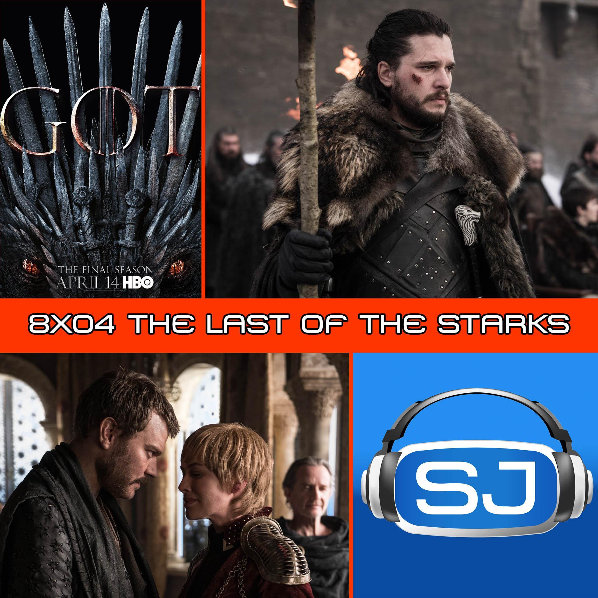 Game of Thrones 8x04 The Last of the Starks