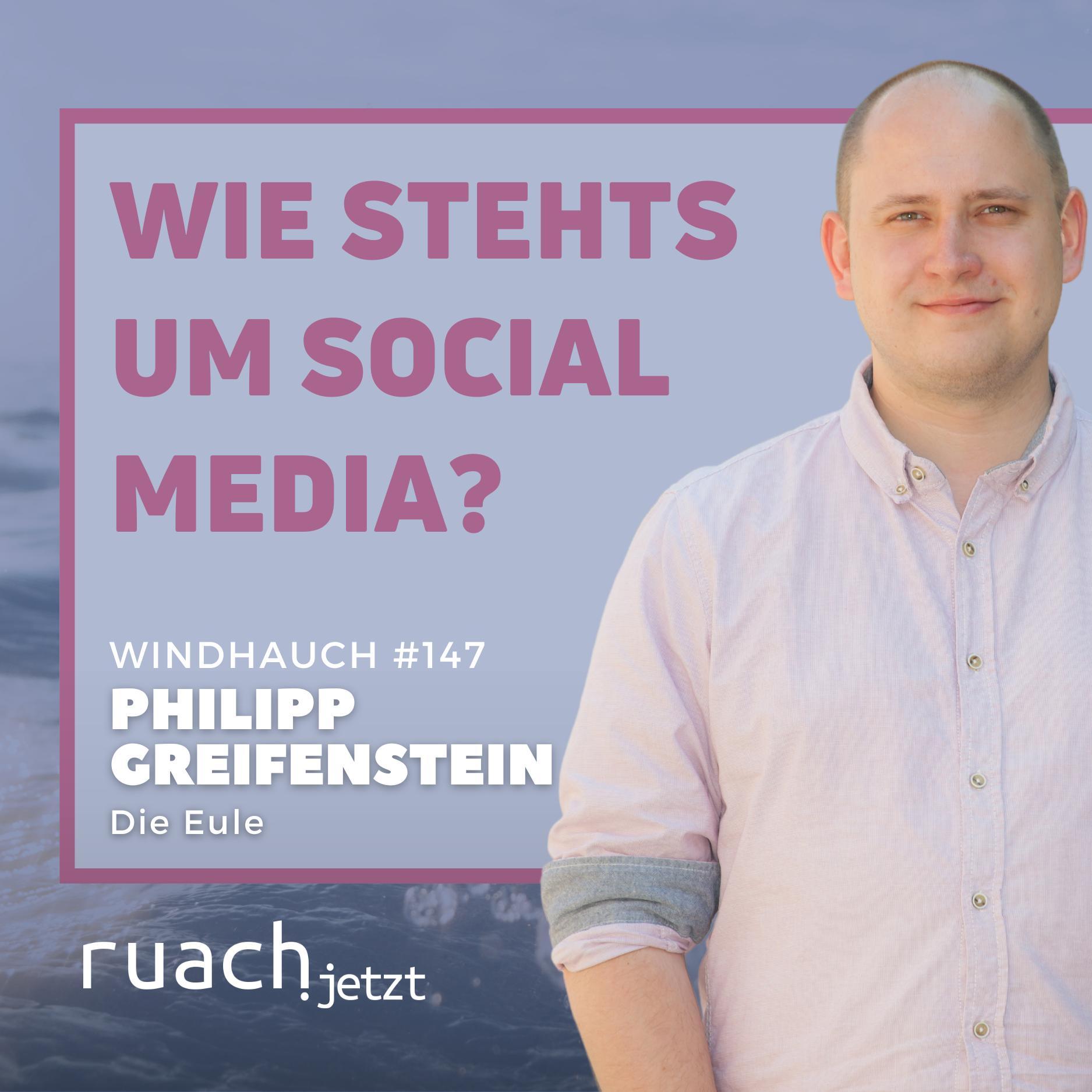 Wie stehts um Social Media? mit Philipp Greifenstein (Die Eule) Wie stehts um Social Media? mit Philipp Greifenstein (Die Eule)