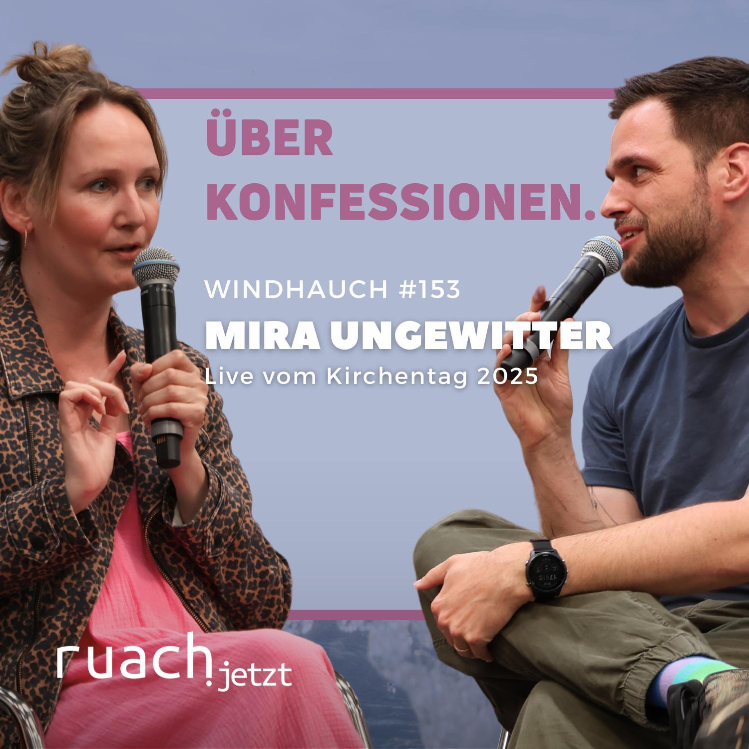 Über Konfessionen. mit Mira Ungewitter (Live vom Kirchentag 2025) Über Konfessionen. mit Mira Ungewitter (Live vom Kirchentag 2025)