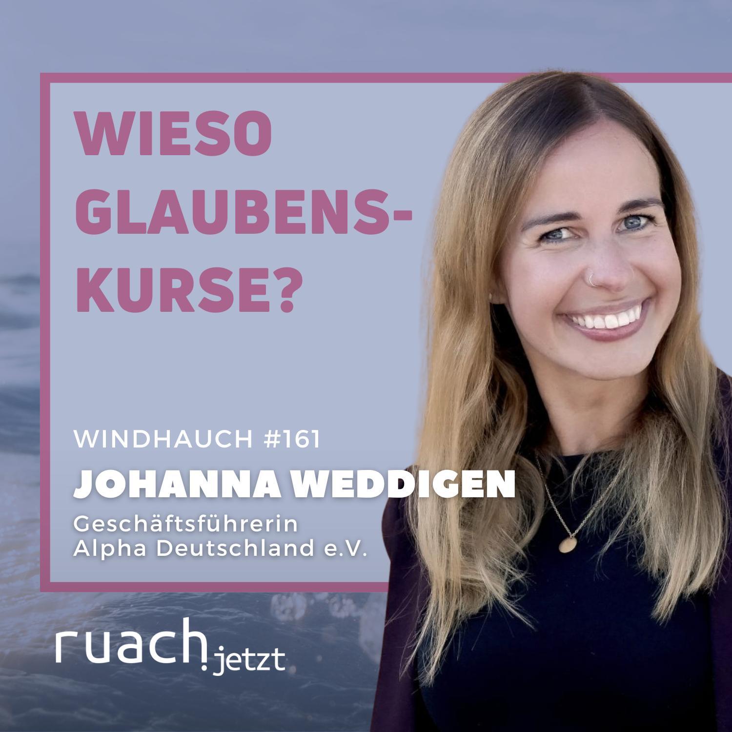 Wieso Glaubenskurse? mit Johanna Weddingen (Alpha Deutschland) Wieso Glaubenskurse? mit Johanna Weddingen (Alpha Deutschland)