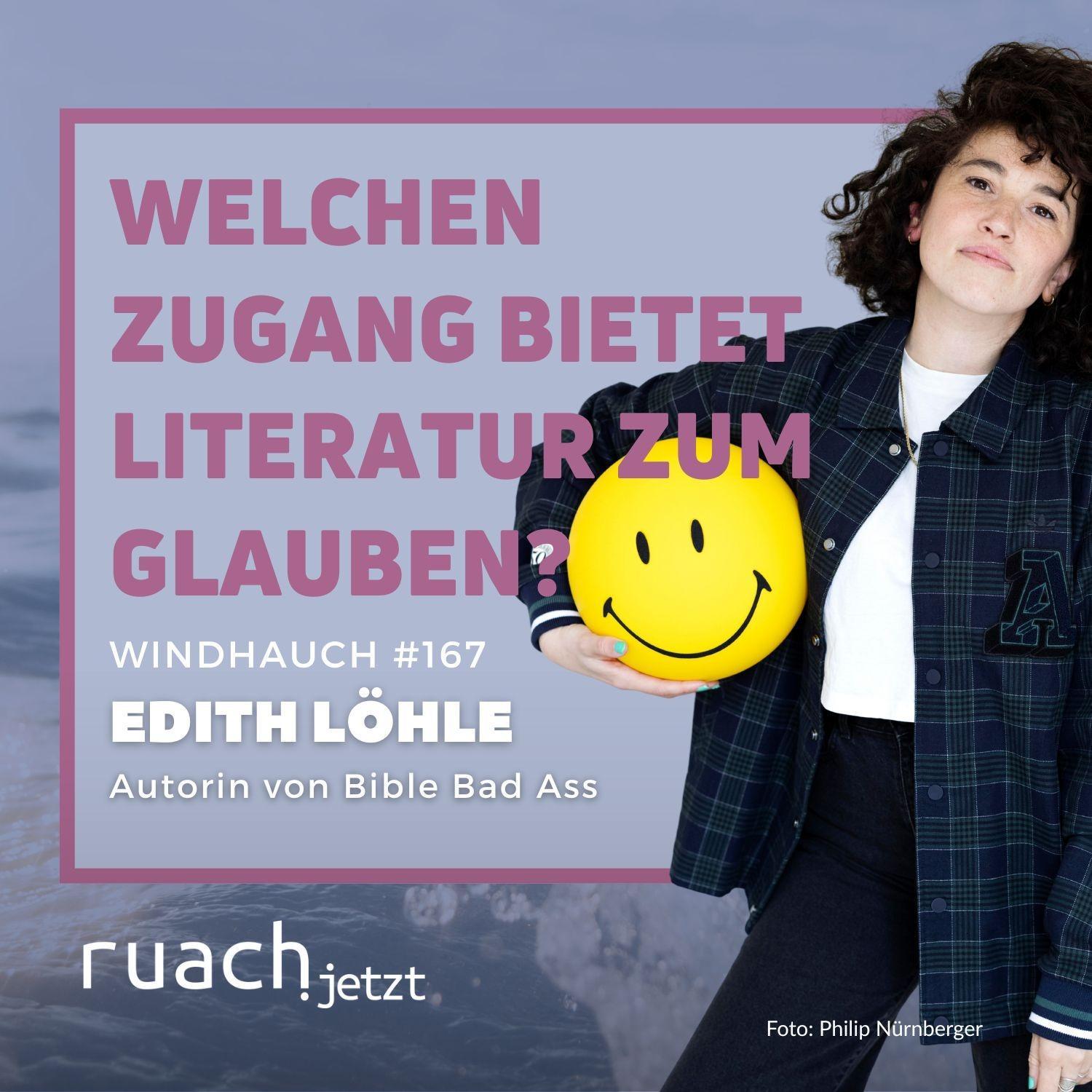 Welchen Zugang bietet Literatur zum Glauben? mit Edith Löhle (Bible Bad Ass)