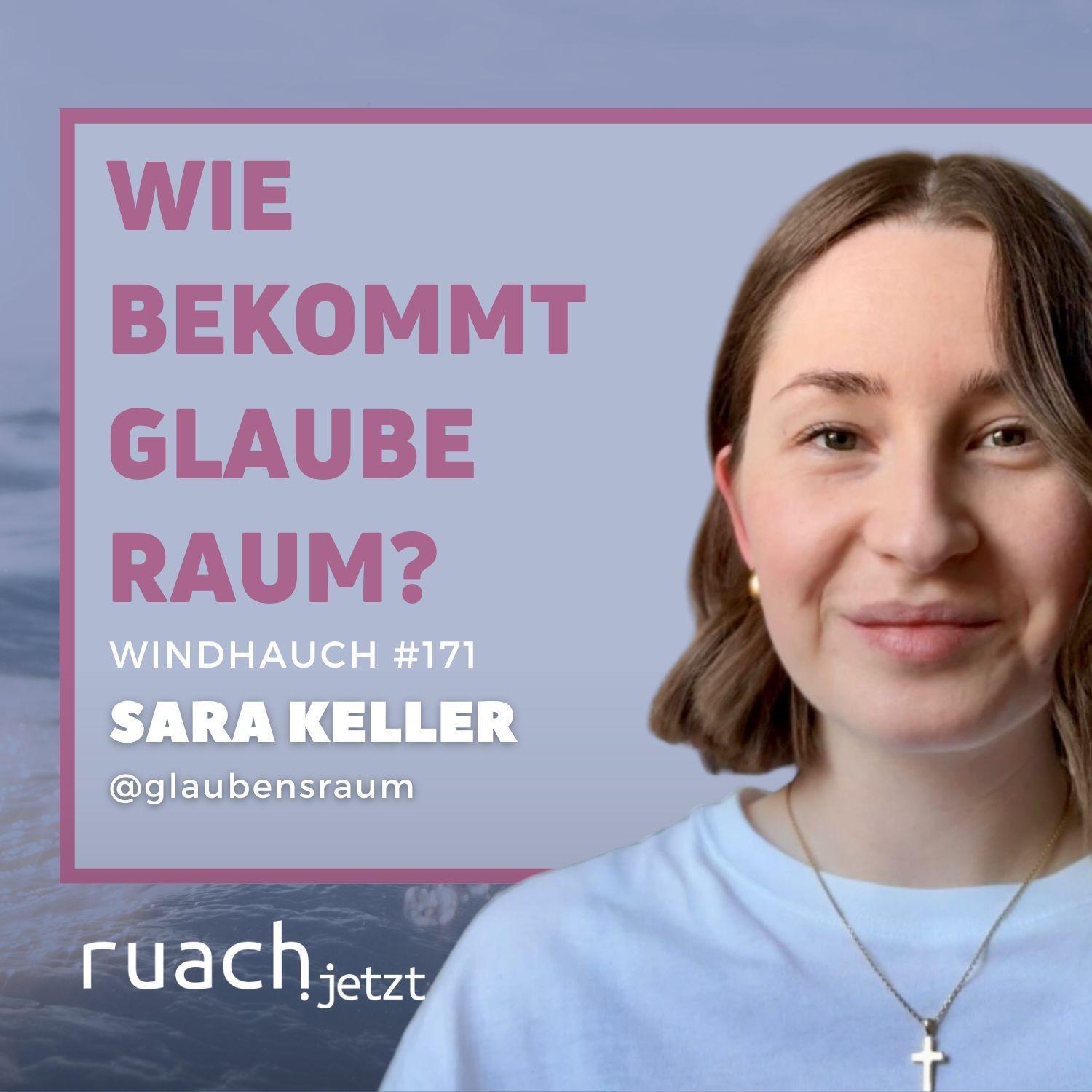 Wie bekommt Glaube Raum? mit Sara Keller