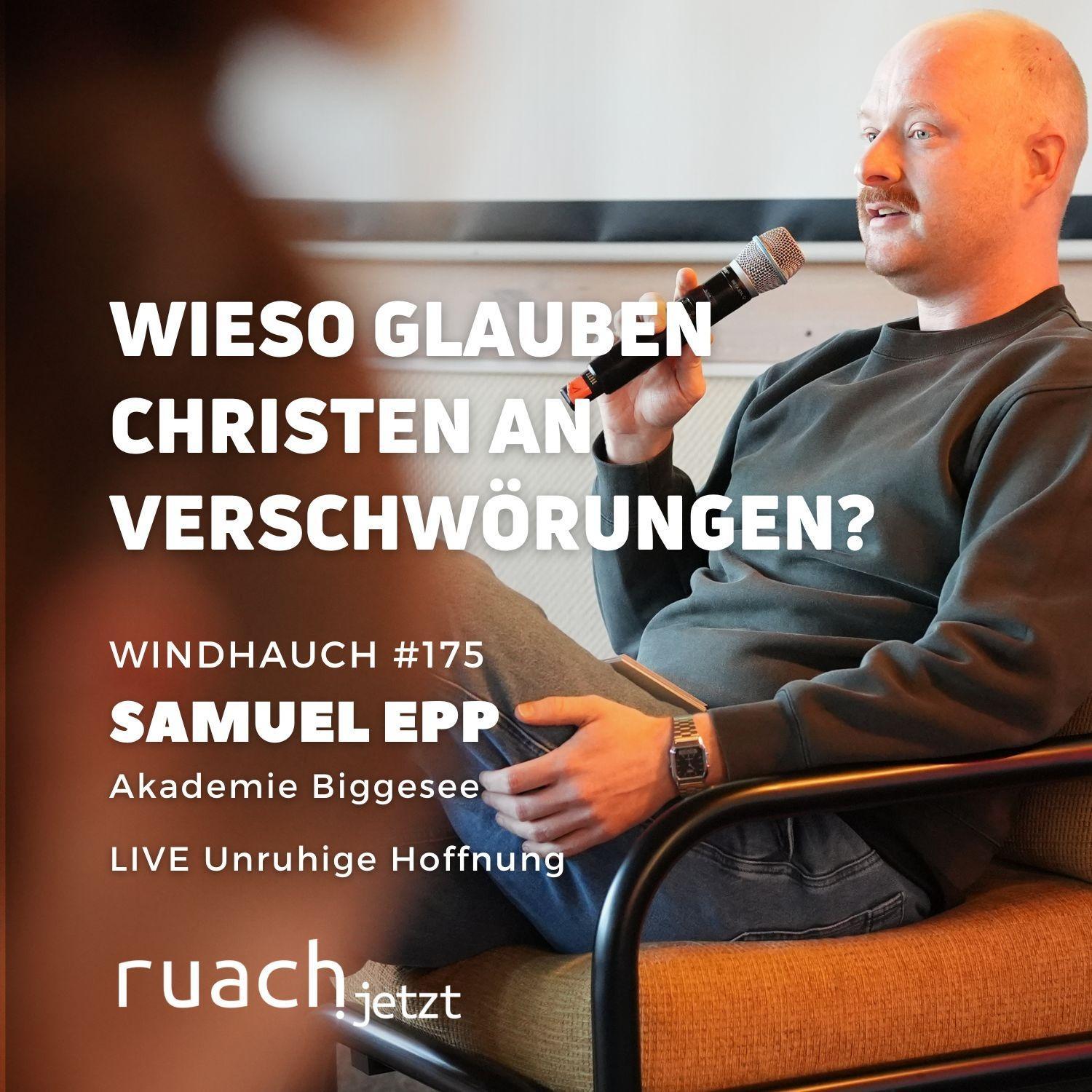 Wieso glauben Christen an Verschwörungen? mit Samuel Epp Wieso glauben Christen an Verschwörungen? mit Samuel Epp