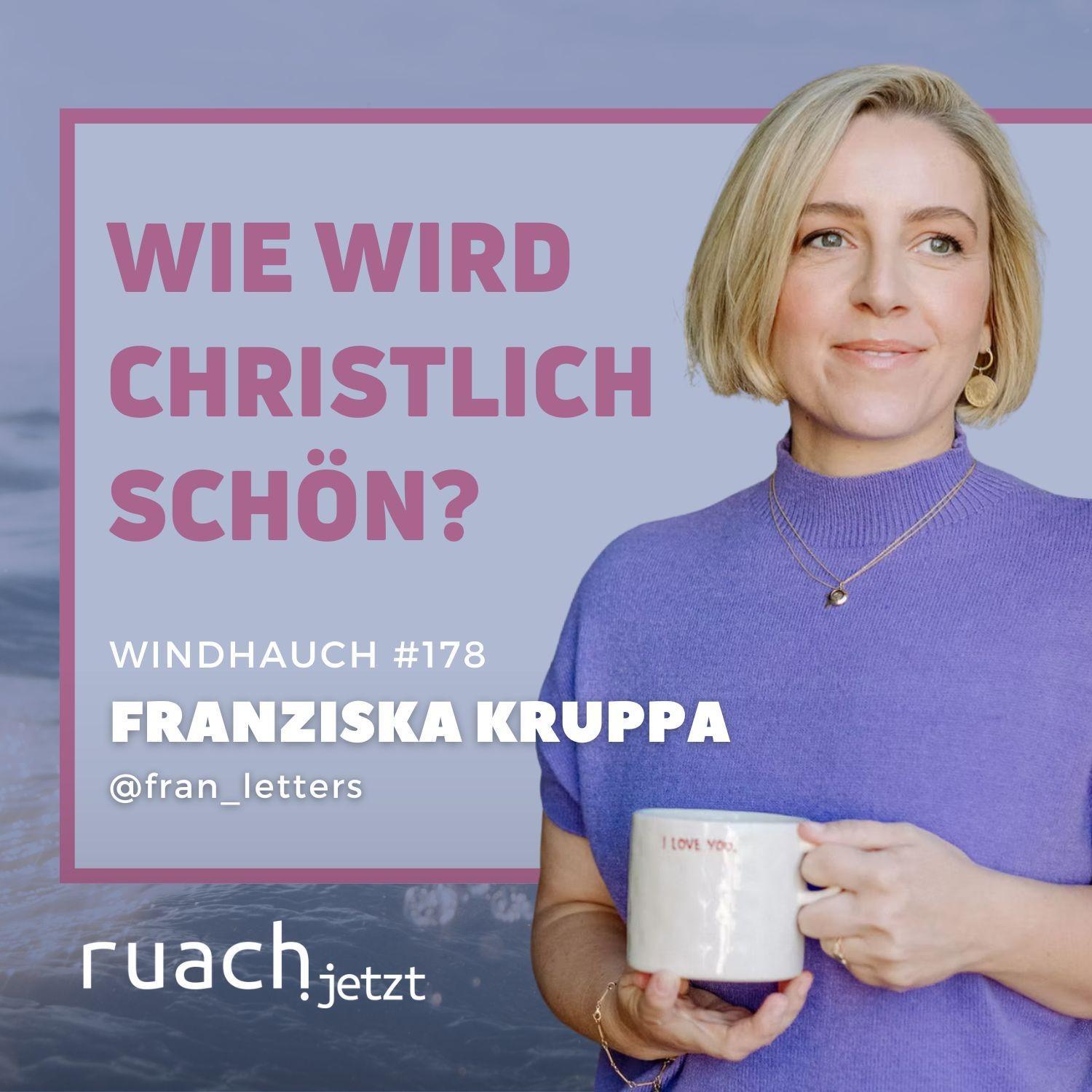 Wie wird christlich schön? mit Franziska Kruppa