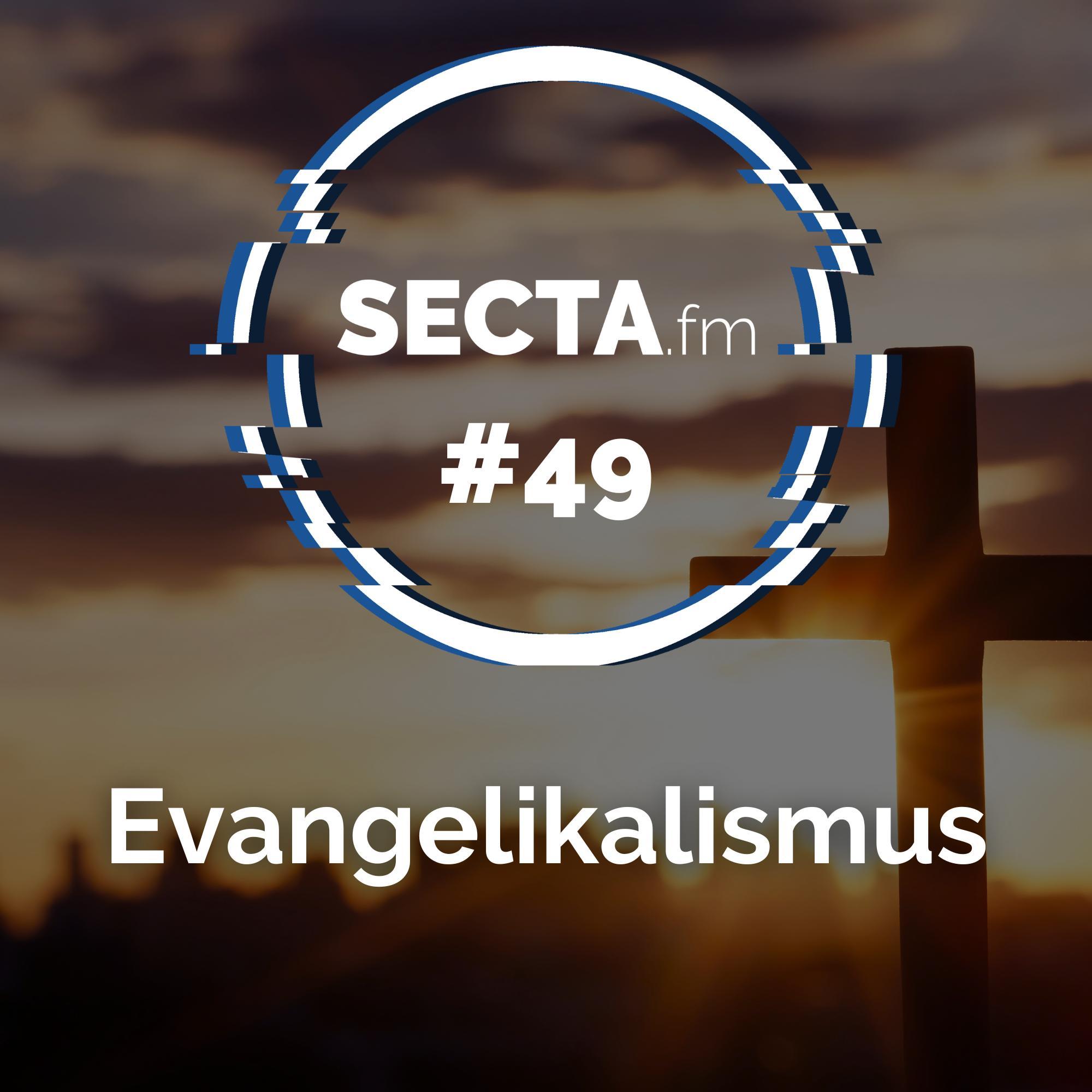 #49 Evangelikalismus #49 Evangelikalismus