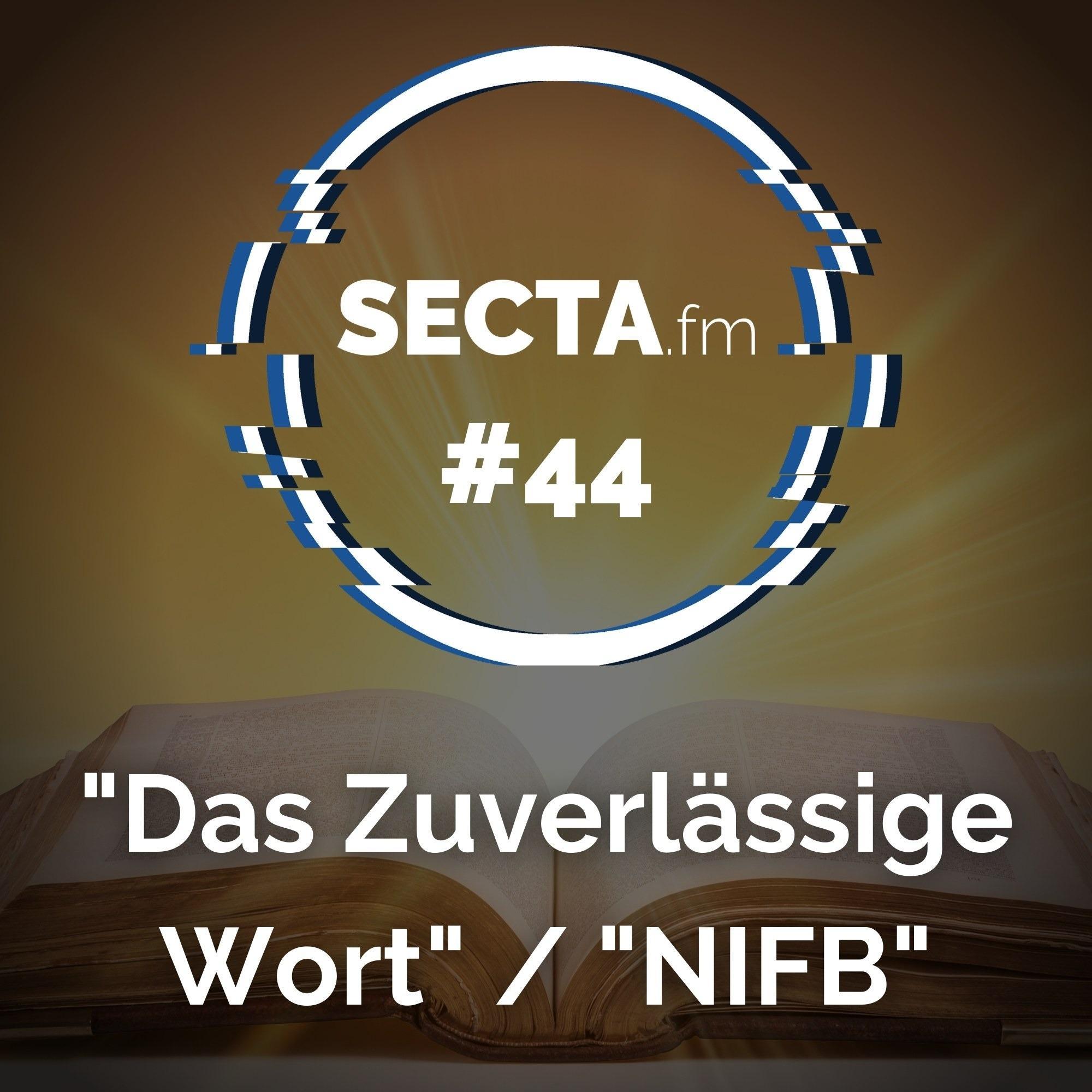 #44 "Das Zuverlässige Wort" / NIFB-Bewegung #44 "Das Zuverlässige Wort" / NIFB-Bewegung