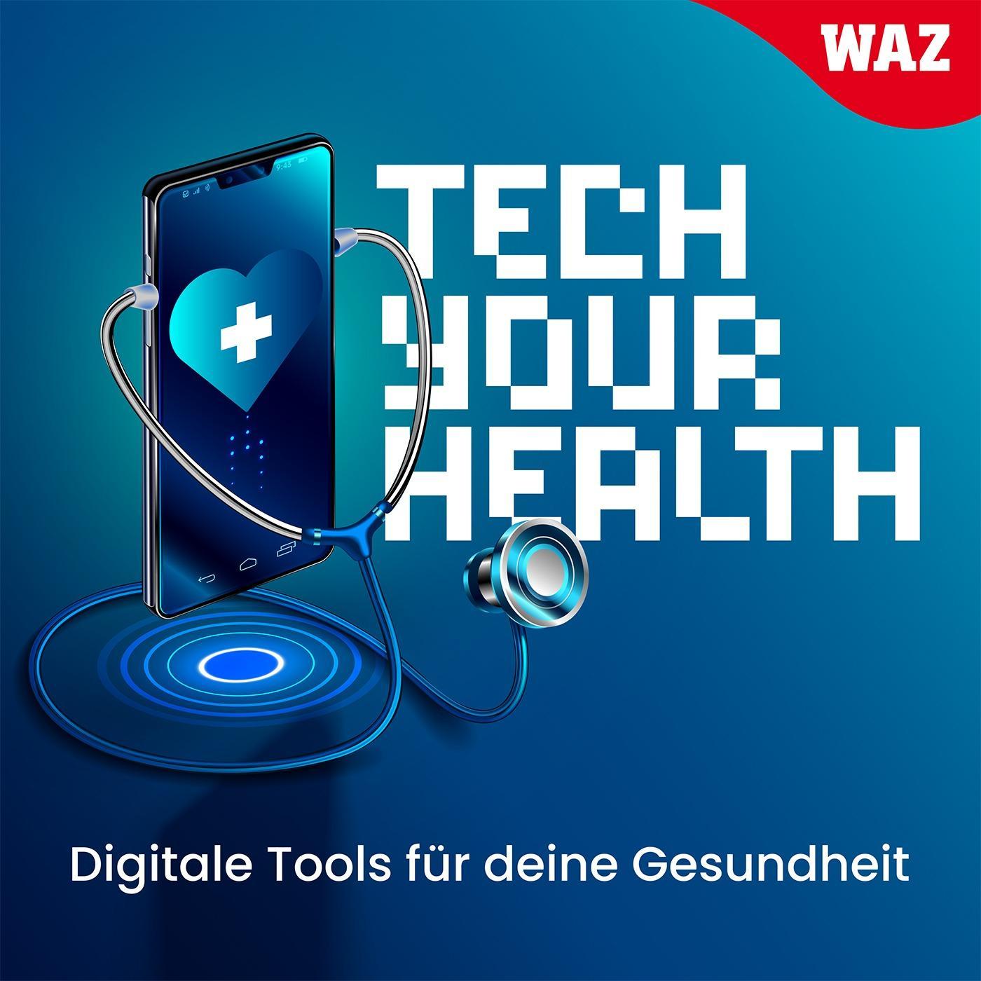 Podcastempfehlung: „Tech Your Health“ von der WAZ