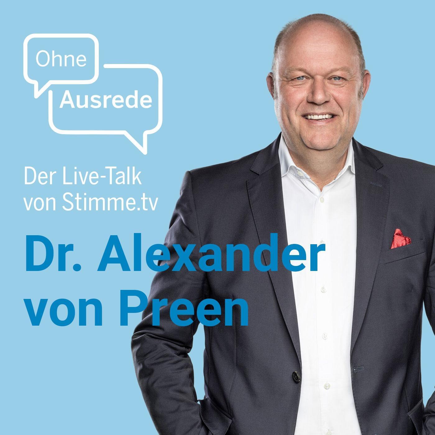 Ohne Ausrede - der Live-Talk mit Dr. Alexander von Preen Ohne Ausrede - der Live-Talk mit Dr. Alexander von Preen