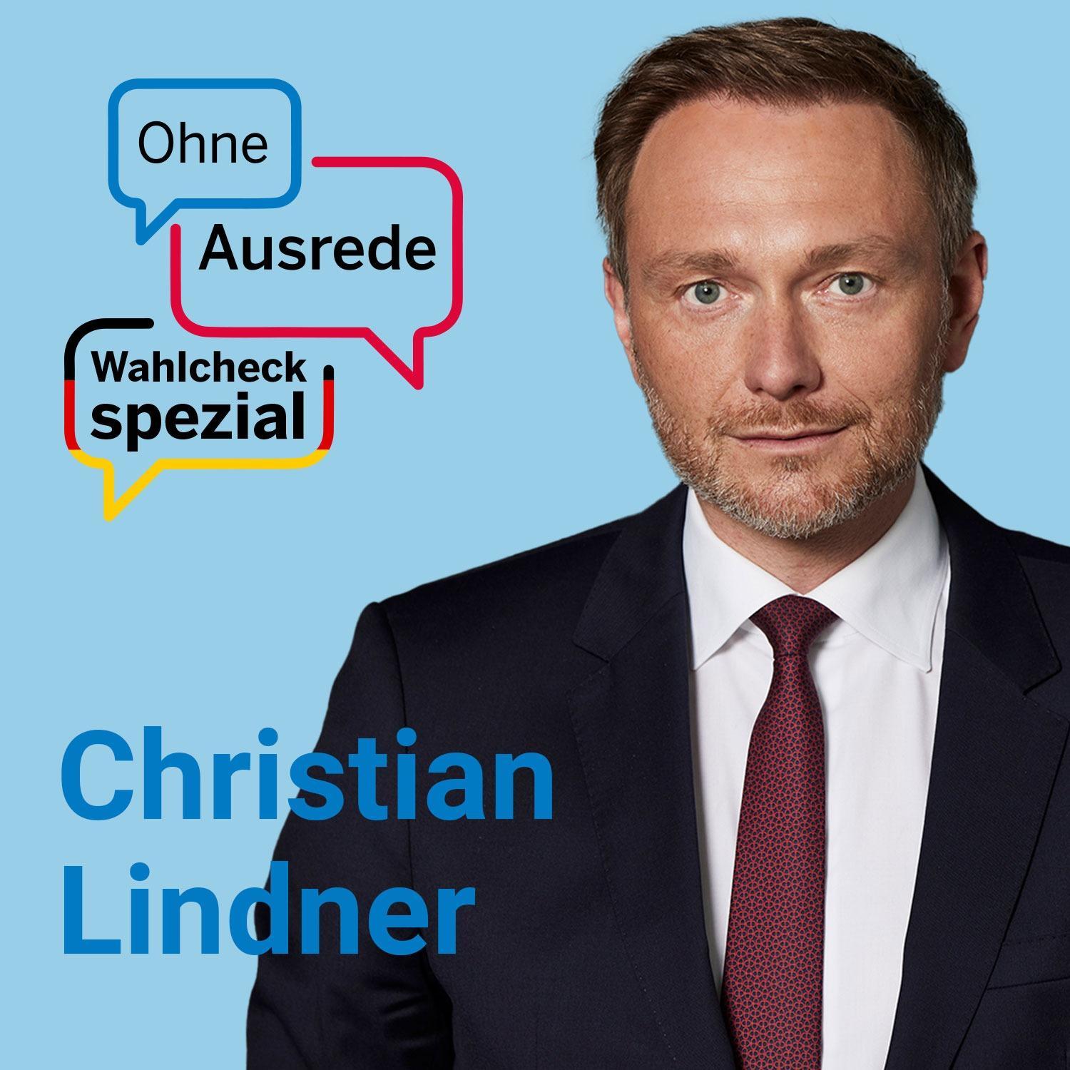 Ohne Ausrede Wahlcheck spezial – der Live-Talk mit Christian Lindner Ohne Ausrede Wahlcheck spezial – der Live-Talk mit Christian Lindner