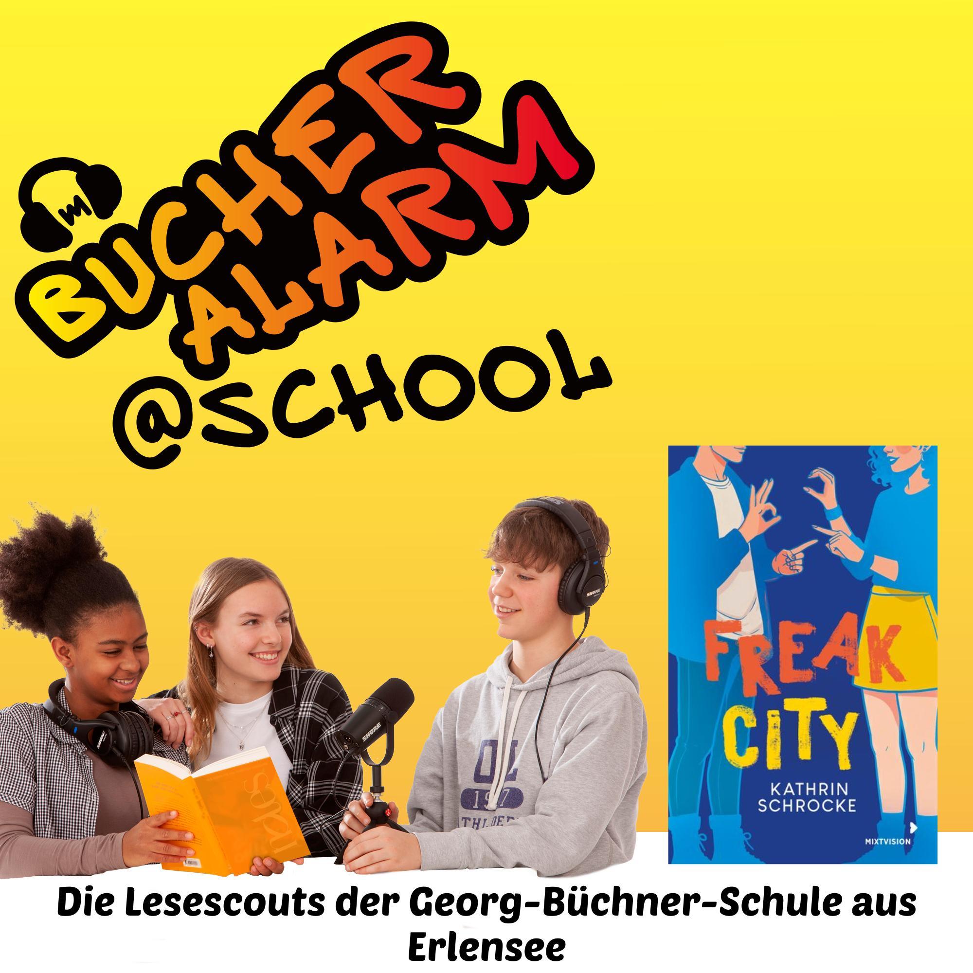 "Freak City" von den Lesescouts der Georg-Büchner-Schule aus Erlensee episode artwork