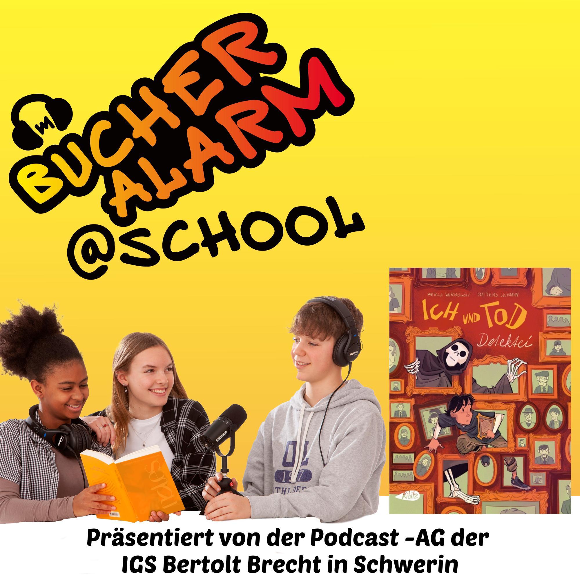 „Ich und Tod Detektei“ mit den Podcast Kids der IGS Bertolt Brecht in Schwerin episode artwork